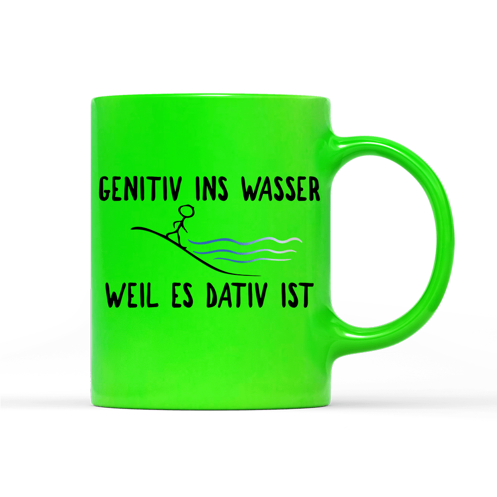 Tasse Neon Genitiv ins Wasser weil es Dativ ist - Schwarzer - Kaffee