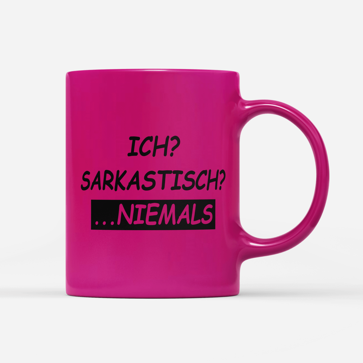 Tasse Neon Ich sarkastisch niemals - Schwarzer - Kaffee
