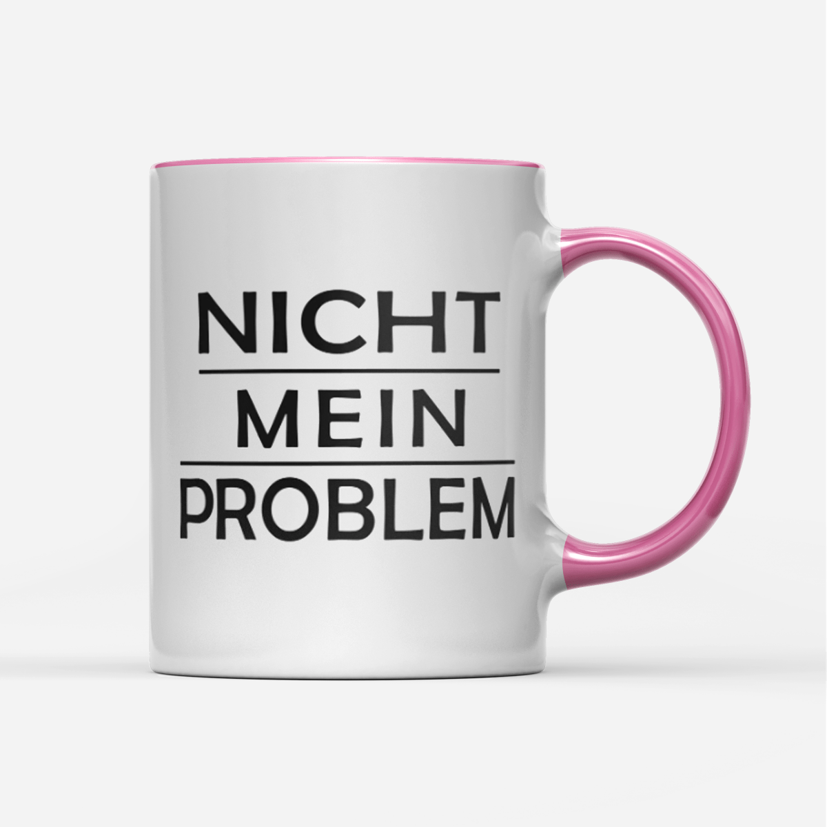 Tasse Nicht mein Problem - Schwarzer - Kaffee