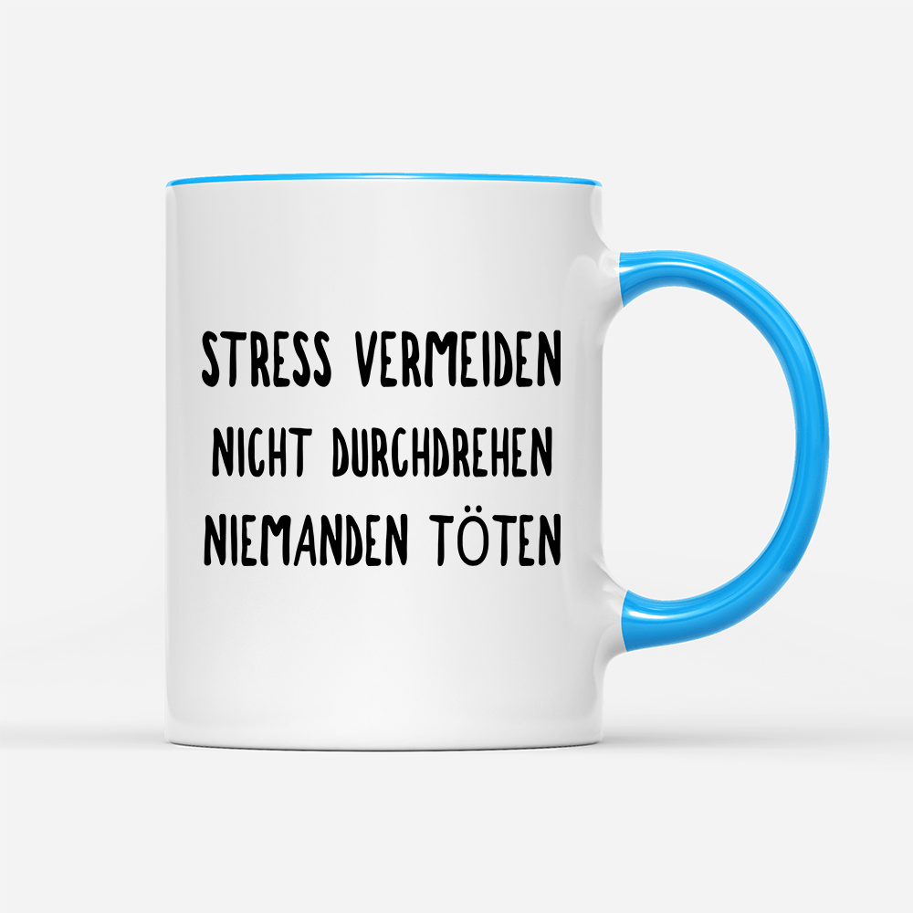 Tasse Stress vermeiden - Schwarzer - Kaffee