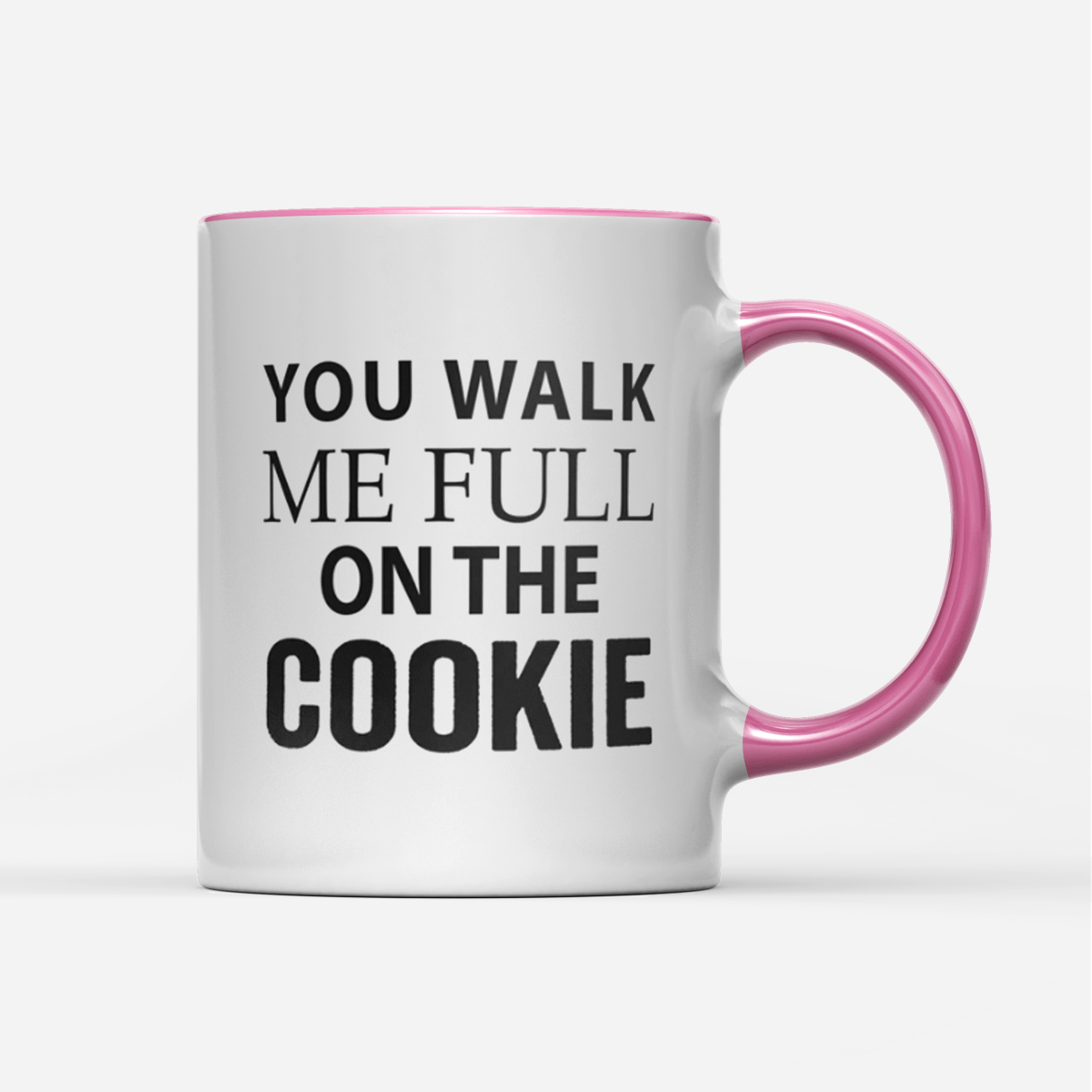Tasse You walk me full on the Cookie - Schwarzer - Kaffee