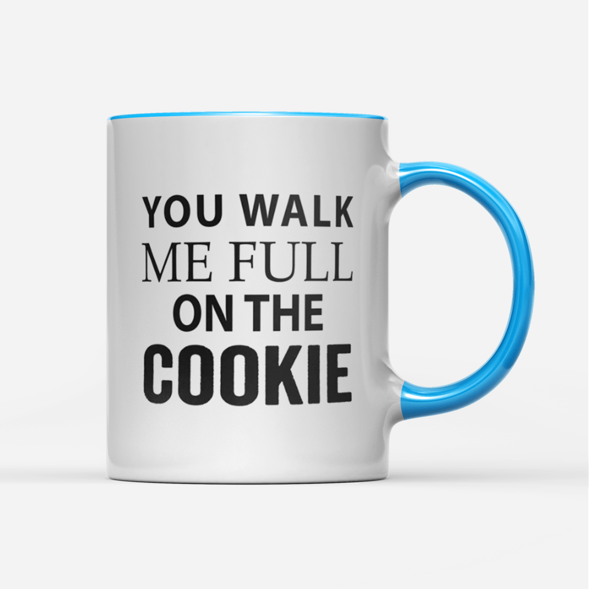 Tasse You walk me full on the Cookie - Schwarzer - Kaffee