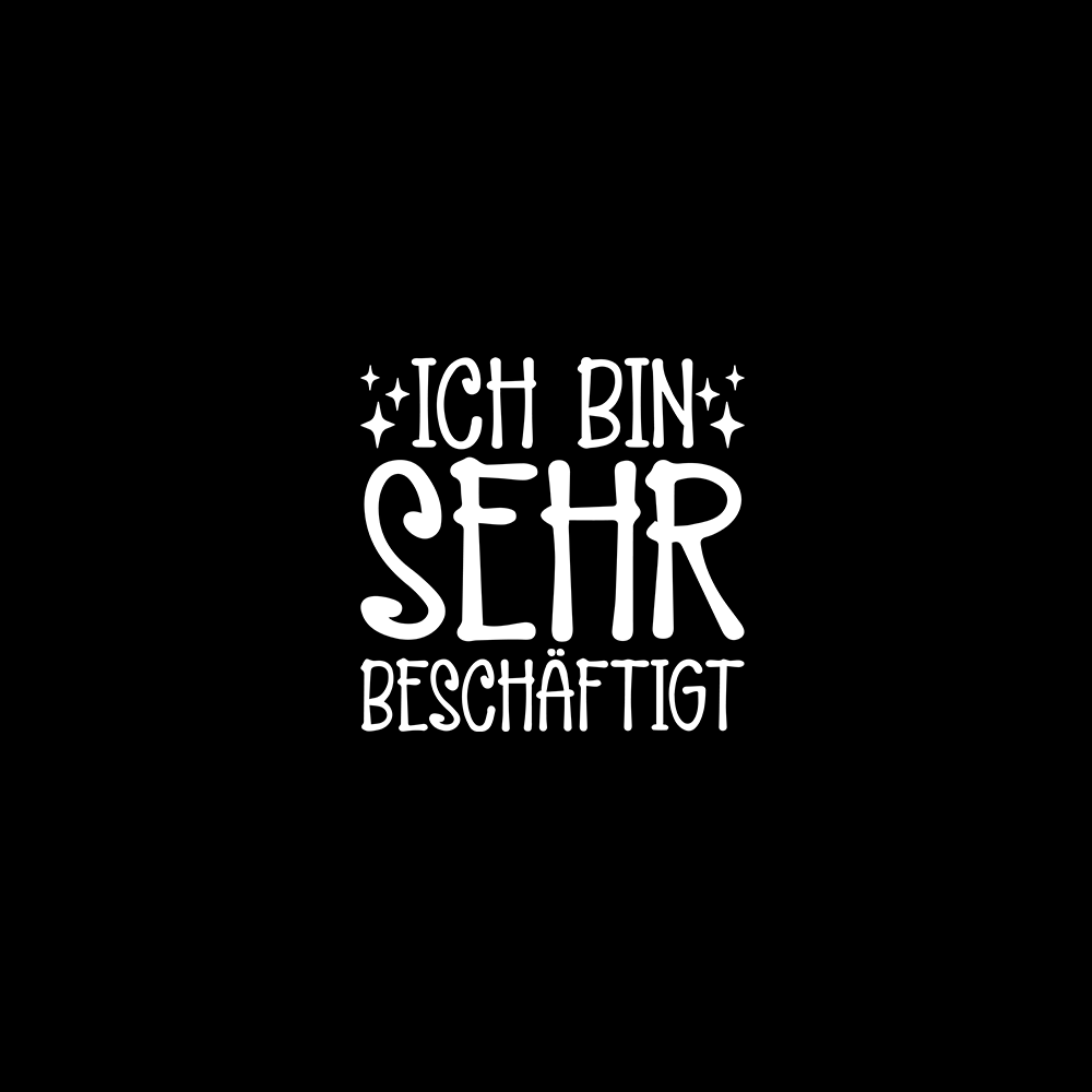 Ich bin sehr beschäftigt