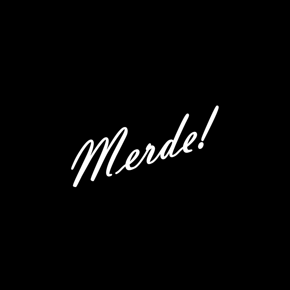 Merde!
