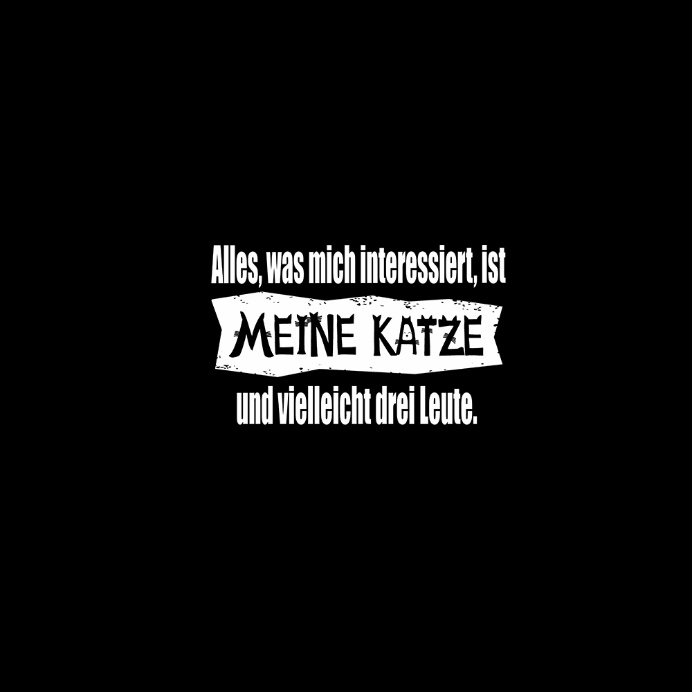 Alles, was mich interessiert, ist meine Katze und vielleicht drei Leute - Schwarzer-Kaffee