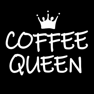 Coffee Queen - Schwarzer-Kaffee