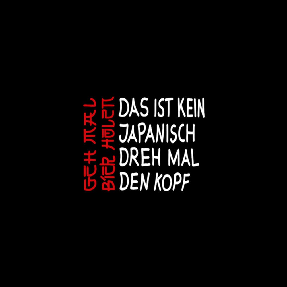 Das ist kein Japanisch - Schwarzer-Kaffee