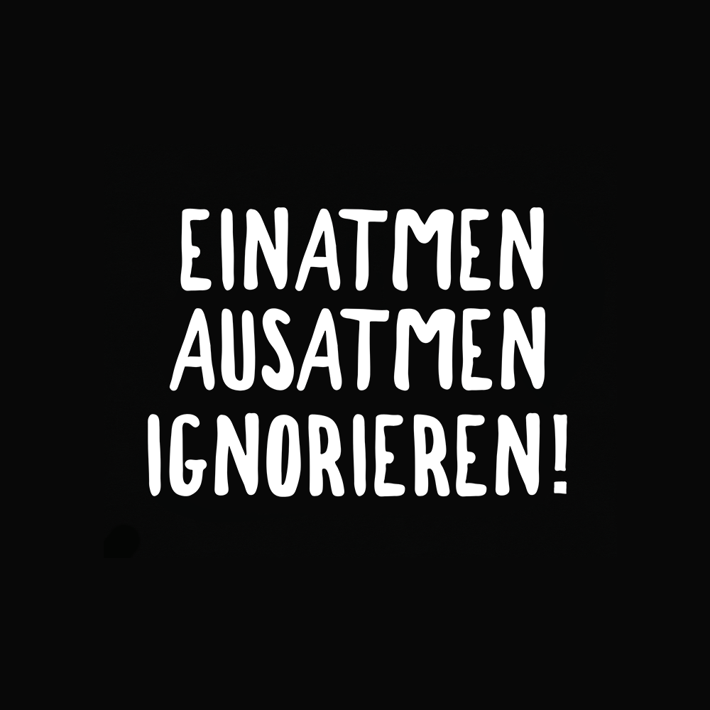 Einatmen ausatmen ignorieren - Schwarzer-Kaffee