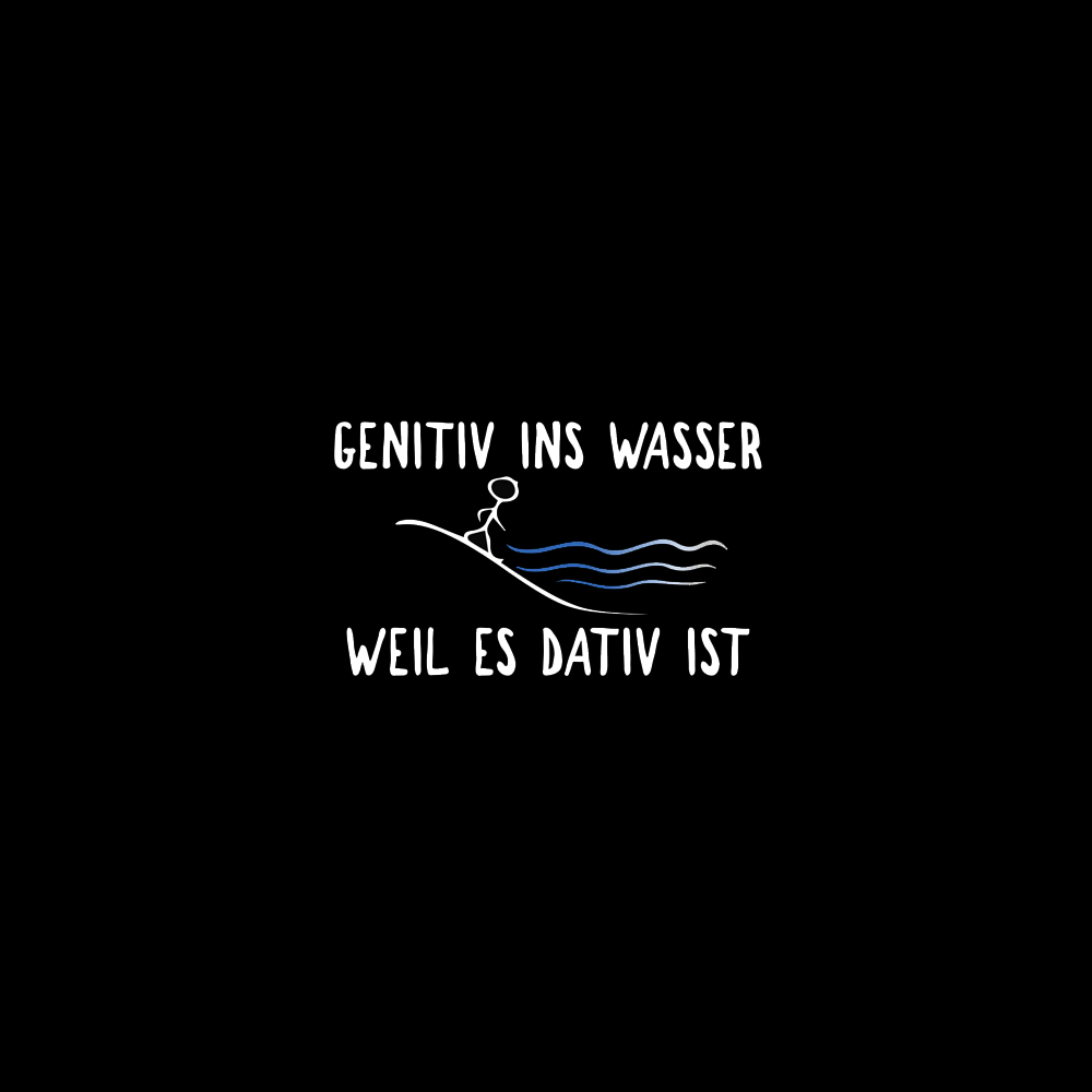 Genitiv ins Wasser, weil da Dativ ist. - Schwarzer-Kaffee