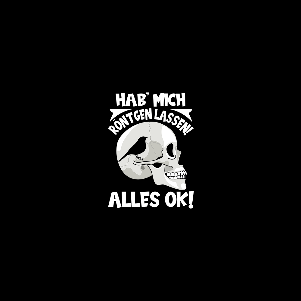 Hab mich röntgen lassen - Schwarzer-Kaffee