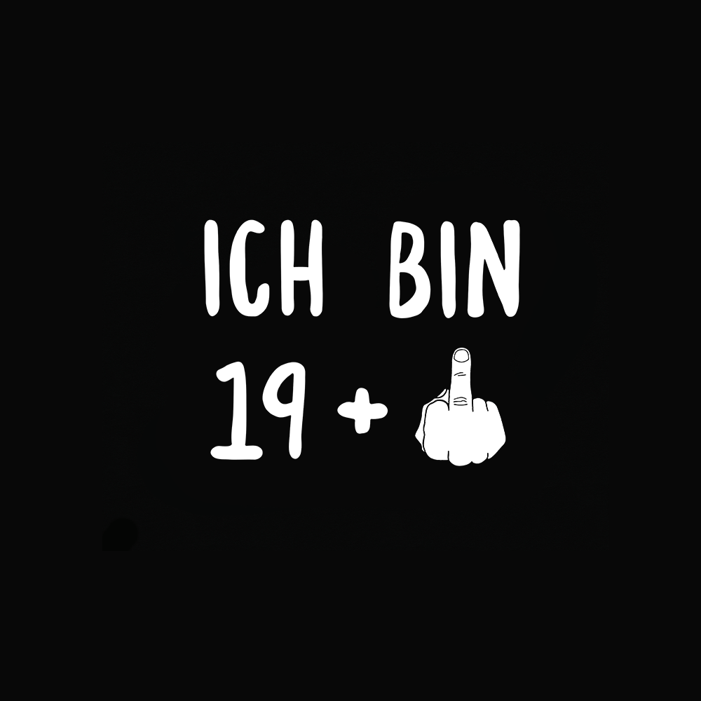 Ich bin 19+ - Schwarzer-Kaffee