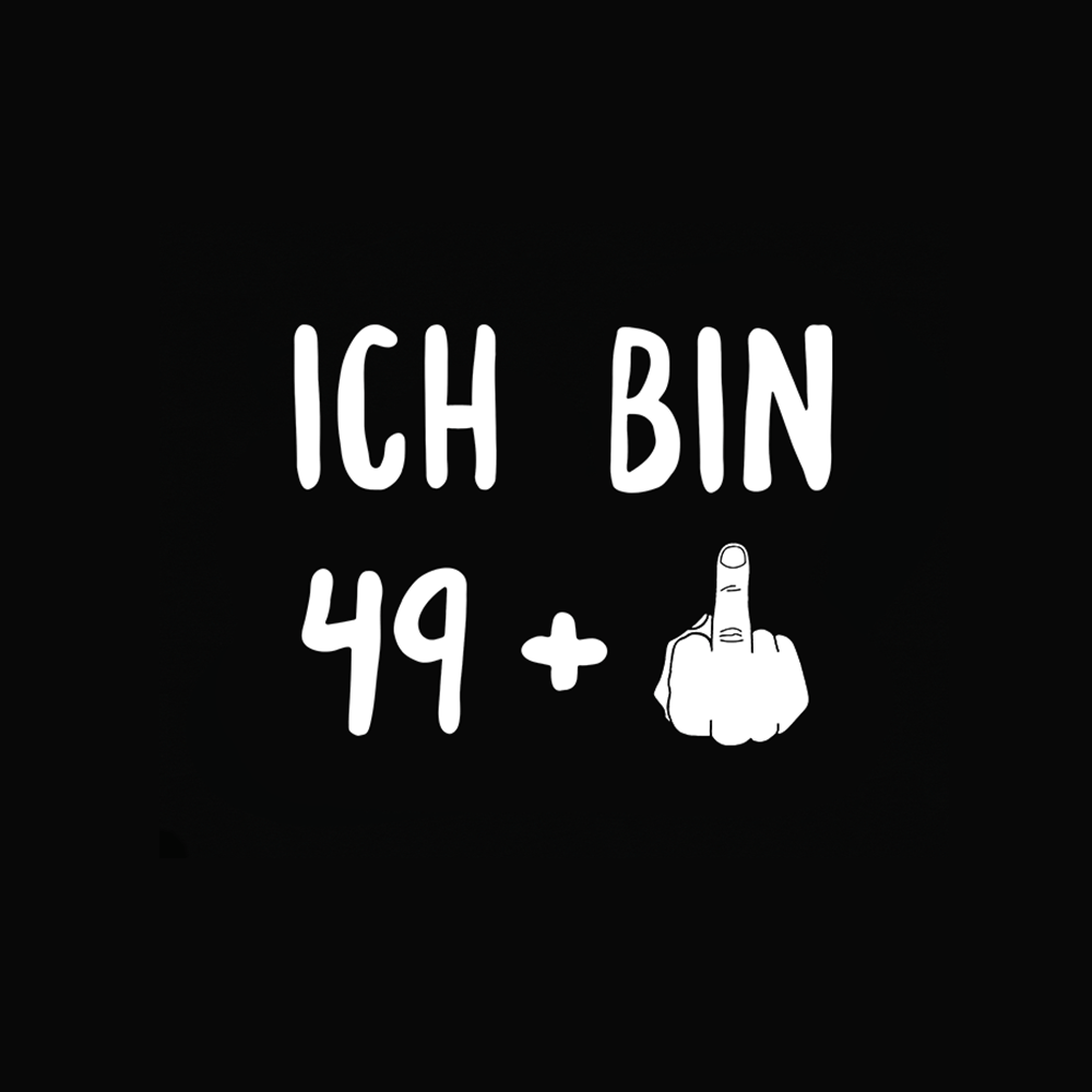 Ich bin 49+ - Schwarzer-Kaffee