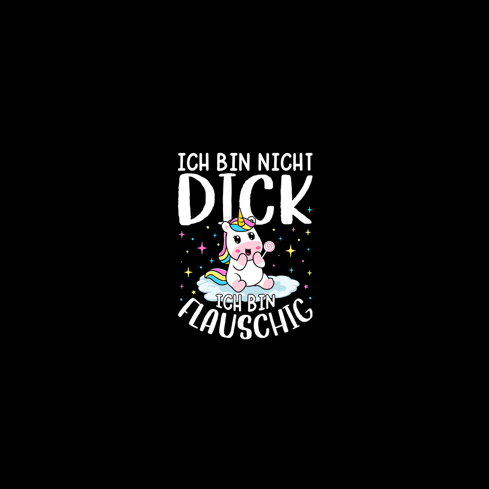 Ich bin nicht dick ich bin flauschig - Schwarzer-Kaffee