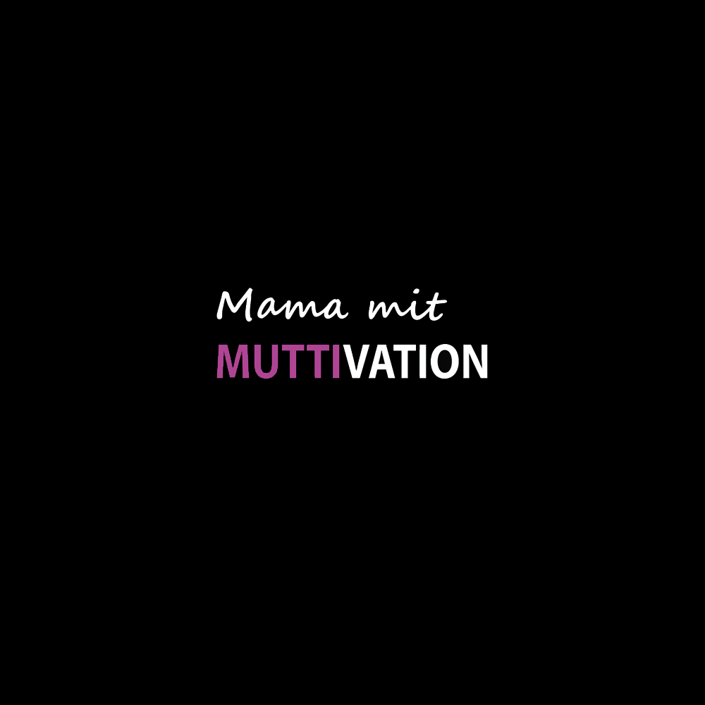 Mama mit Muttivation - Schwarzer-Kaffee