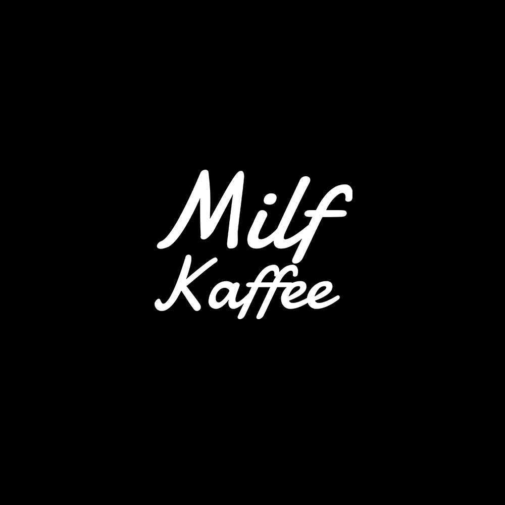 Milf Kaffee - Schwarzer-Kaffee
