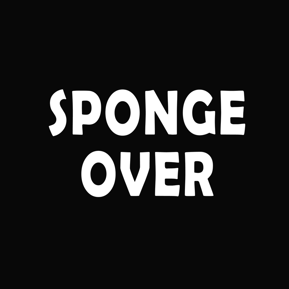 SPONGE OVER