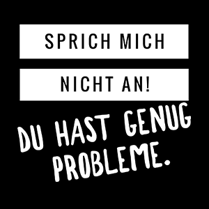 Sprich mich nicht an! - Schwarzer-Kaffee