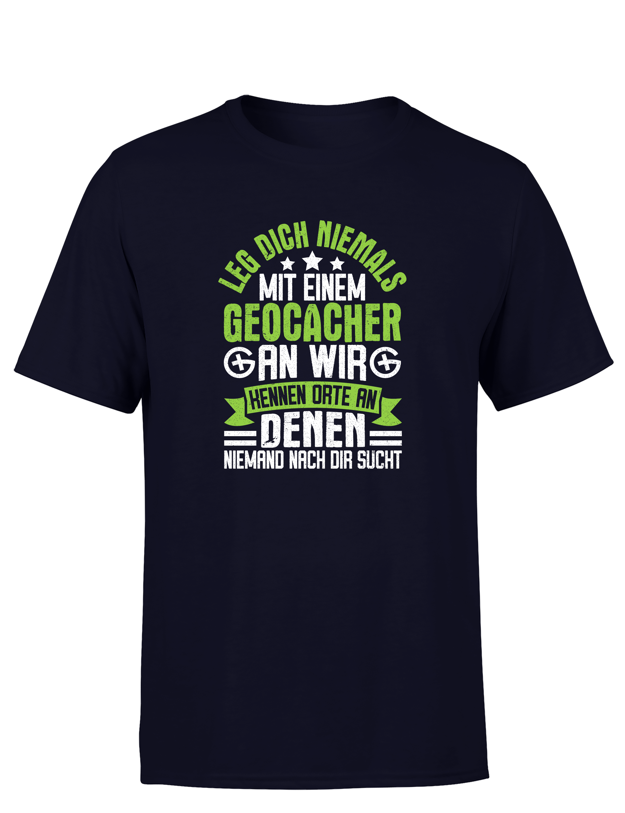 Geocacher Humor – Herren T-Shirt | Lustiges Sprüche-Shirt für Schatzsucher & Outdoor-Fans
