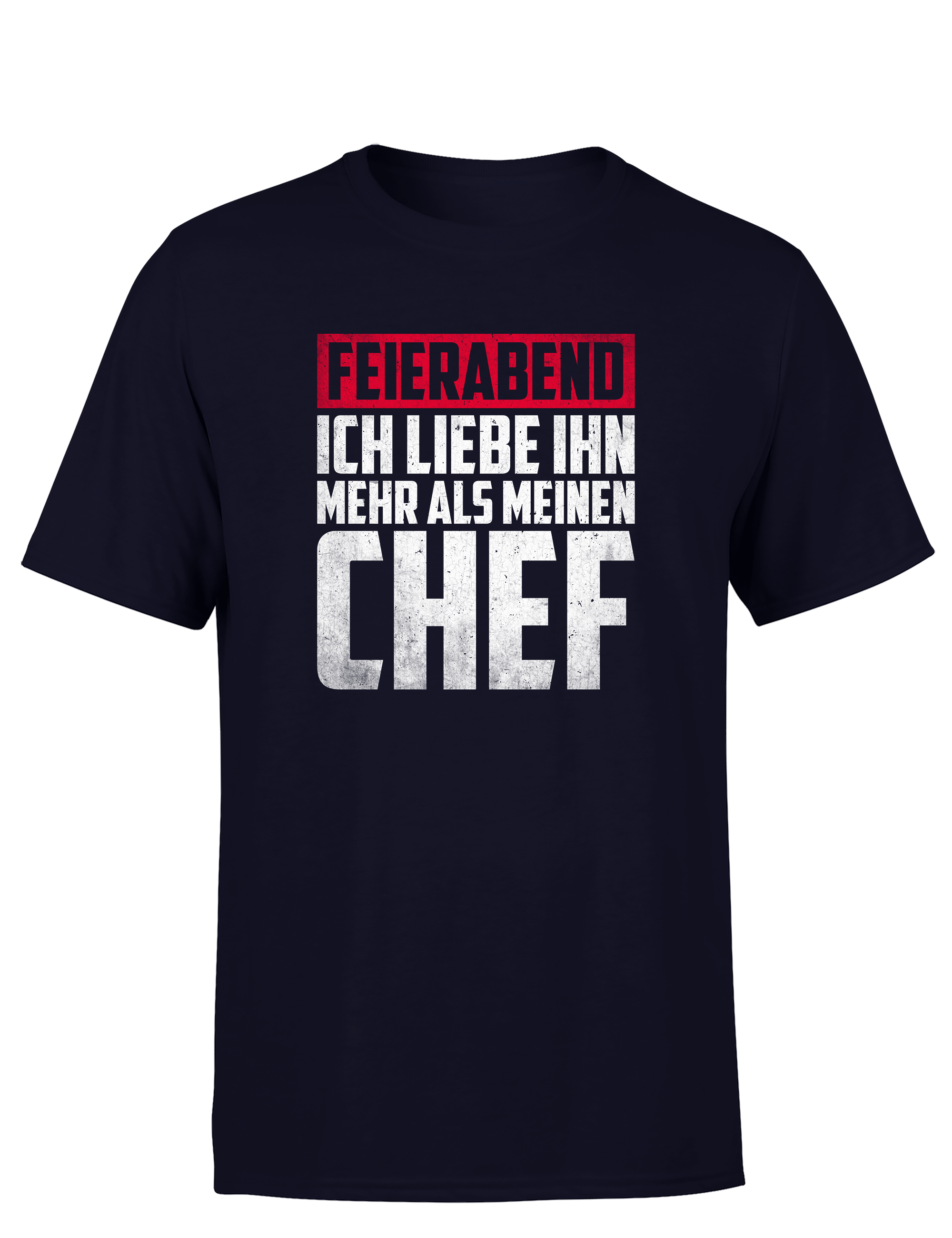 Feierabend – Herren T-Shirt „Ich liebe ihn mehr als meinen Chef“ | Lustiges Shirt für Arbeiter & Angestellte mit Humor