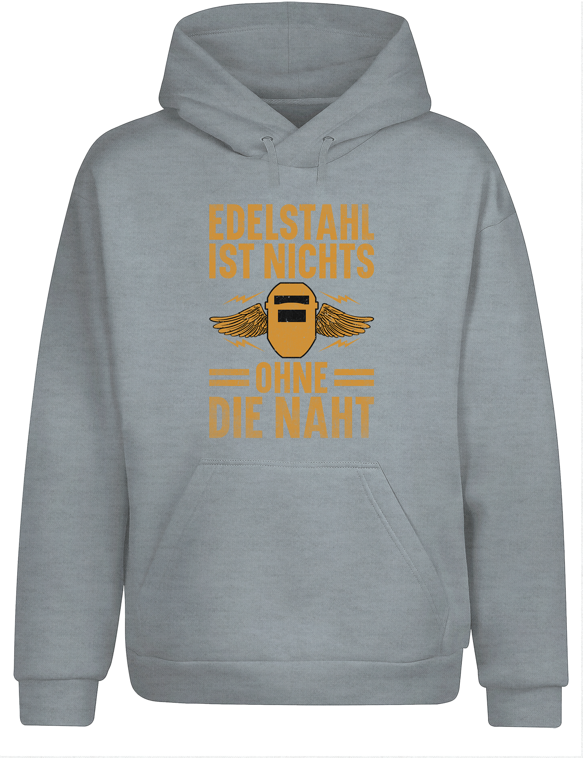 Edelstahl ist nichts ohne die Naht – Hoodie im Retro Stil | Lustiger Kapuzenpullover für Schweißer, Metallbauer & Handwerker