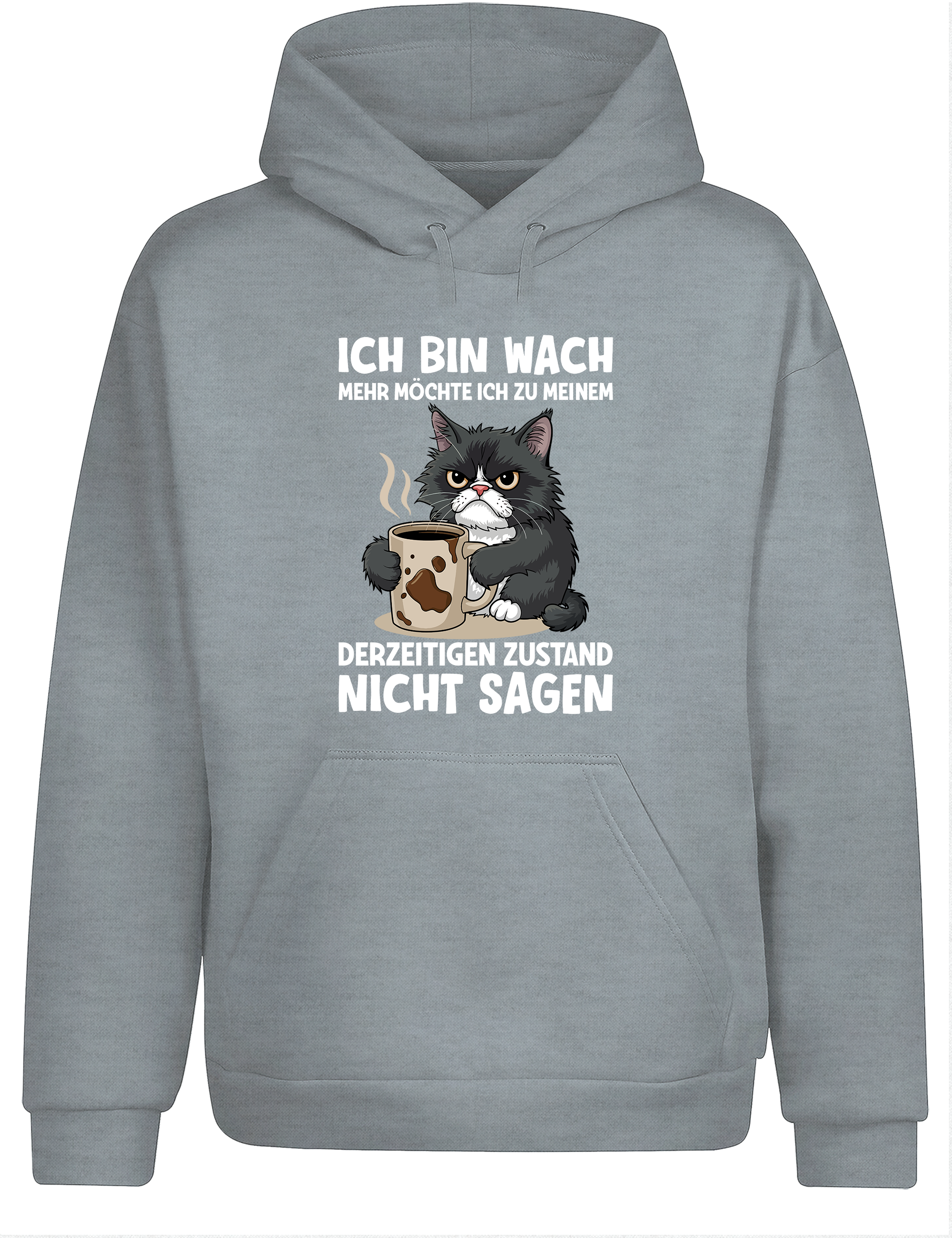 Unisex Hoodie „Ich bin wach – mehr nicht“ | Lustiger Kaffee-&-katze Hoodie für Morgenmuffel