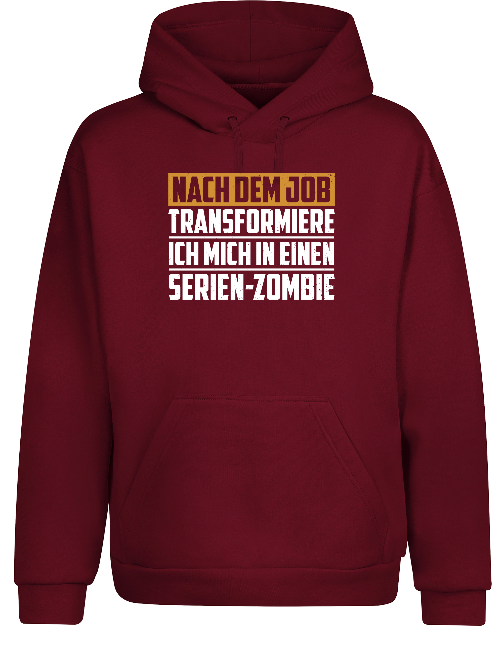 Nach dem Job Serien-Zombie – Lustiger Hoodie | Kapuzenpullover für Feierabend & Couch-Marathon