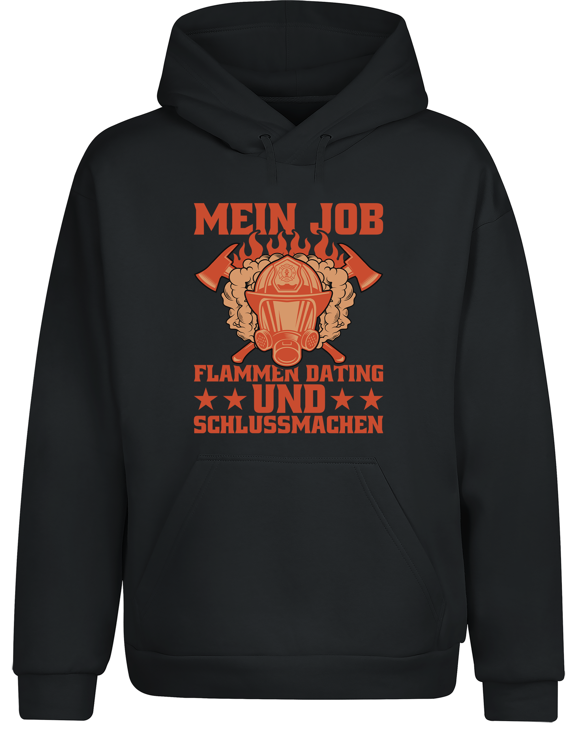 Unisex Hoodie Mein Job Flammen Dating und Schlussmachen | Feuerwehr Hoodie lustig