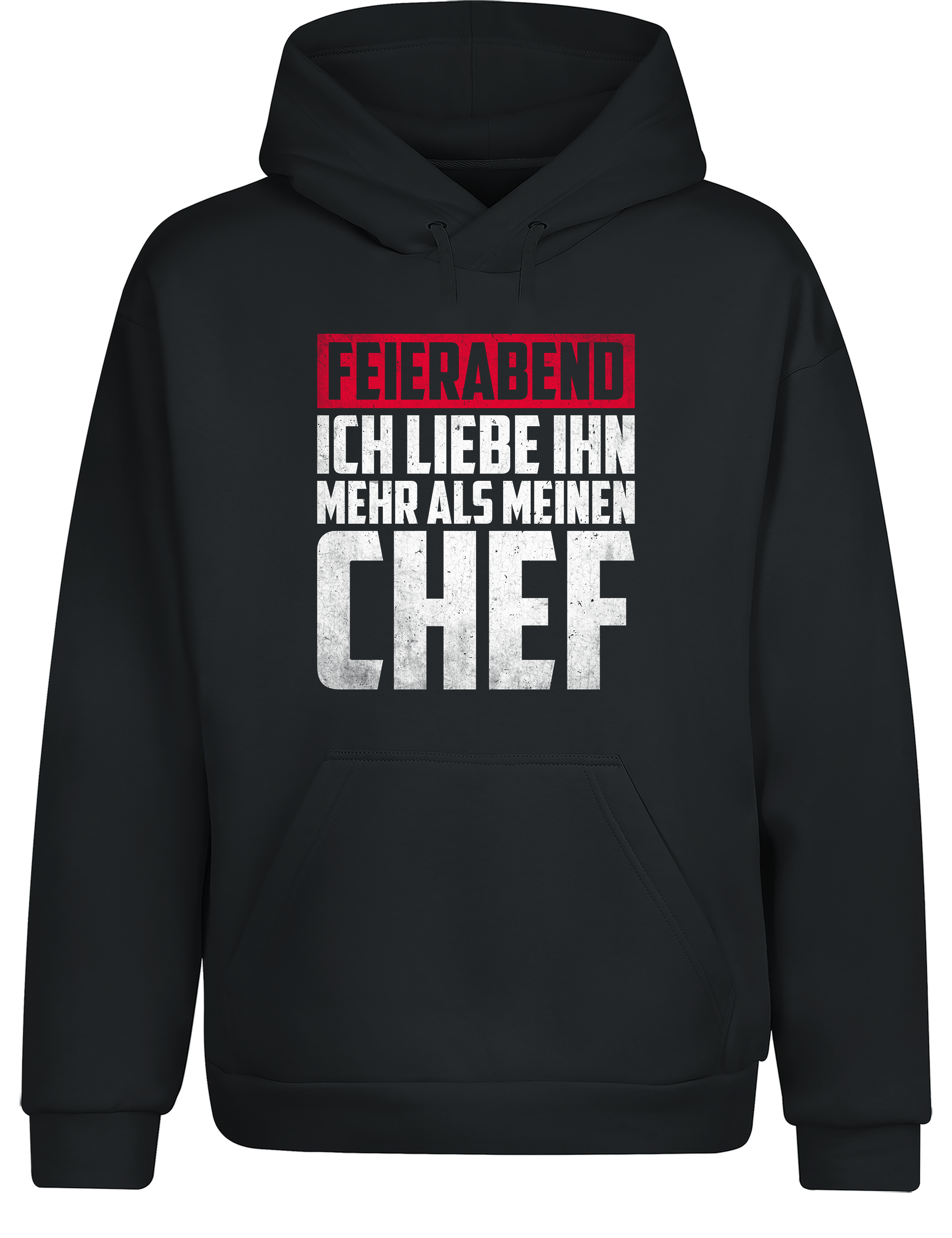 Feierabend – Hoodie „Ich liebe ihn mehr als meinen Chef“ | Lustiger Kapuzenpullover für Berufstätige & Chill-Fans