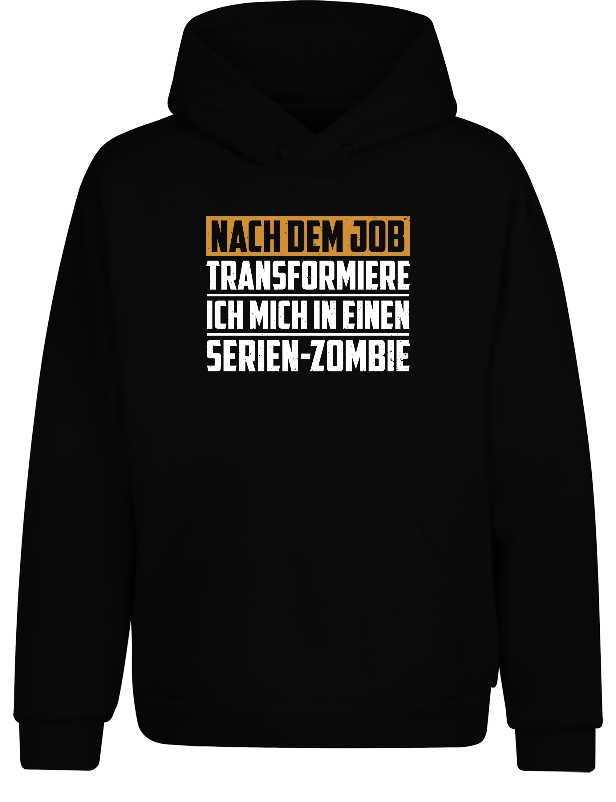 Nach dem Job Serien-Zombie – Lustiger Hoodie | Kapuzenpullover für Feierabend & Couch-Marathon