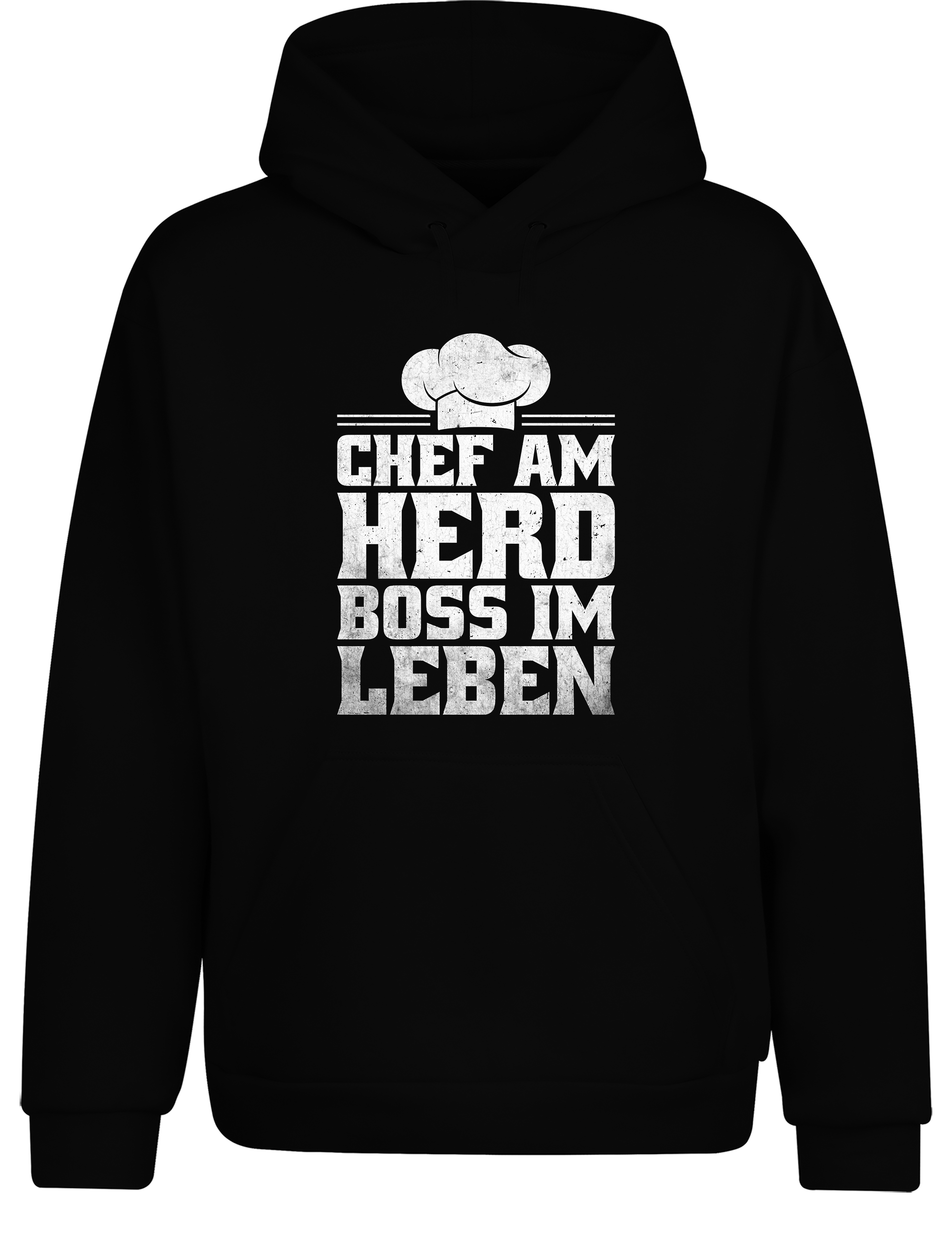Unisex Hoodie „Chef am Herd Boss im Leben“ | Cooler Koch Hoodie für Küchenbosse