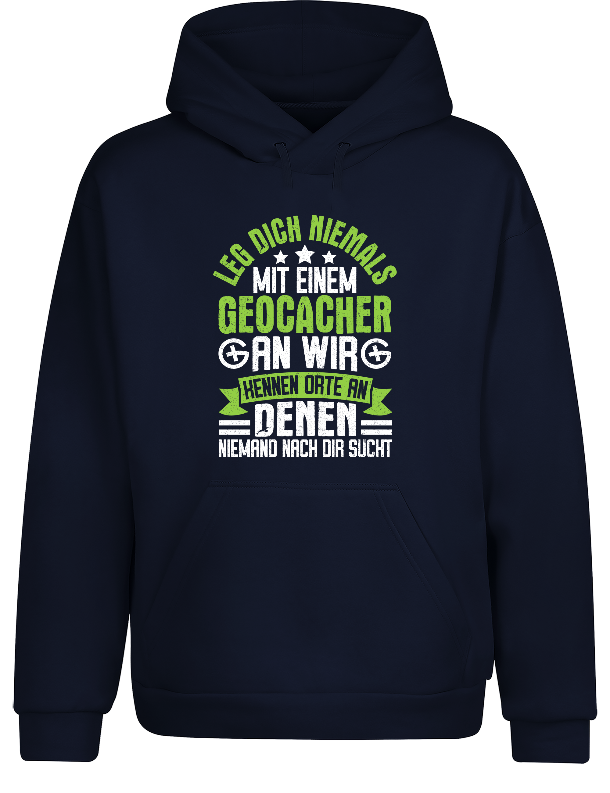 Geocacher Humor – Hoodie | Lustiger Kapuzenpullover für Geocaching-Fans & Schatzsucher