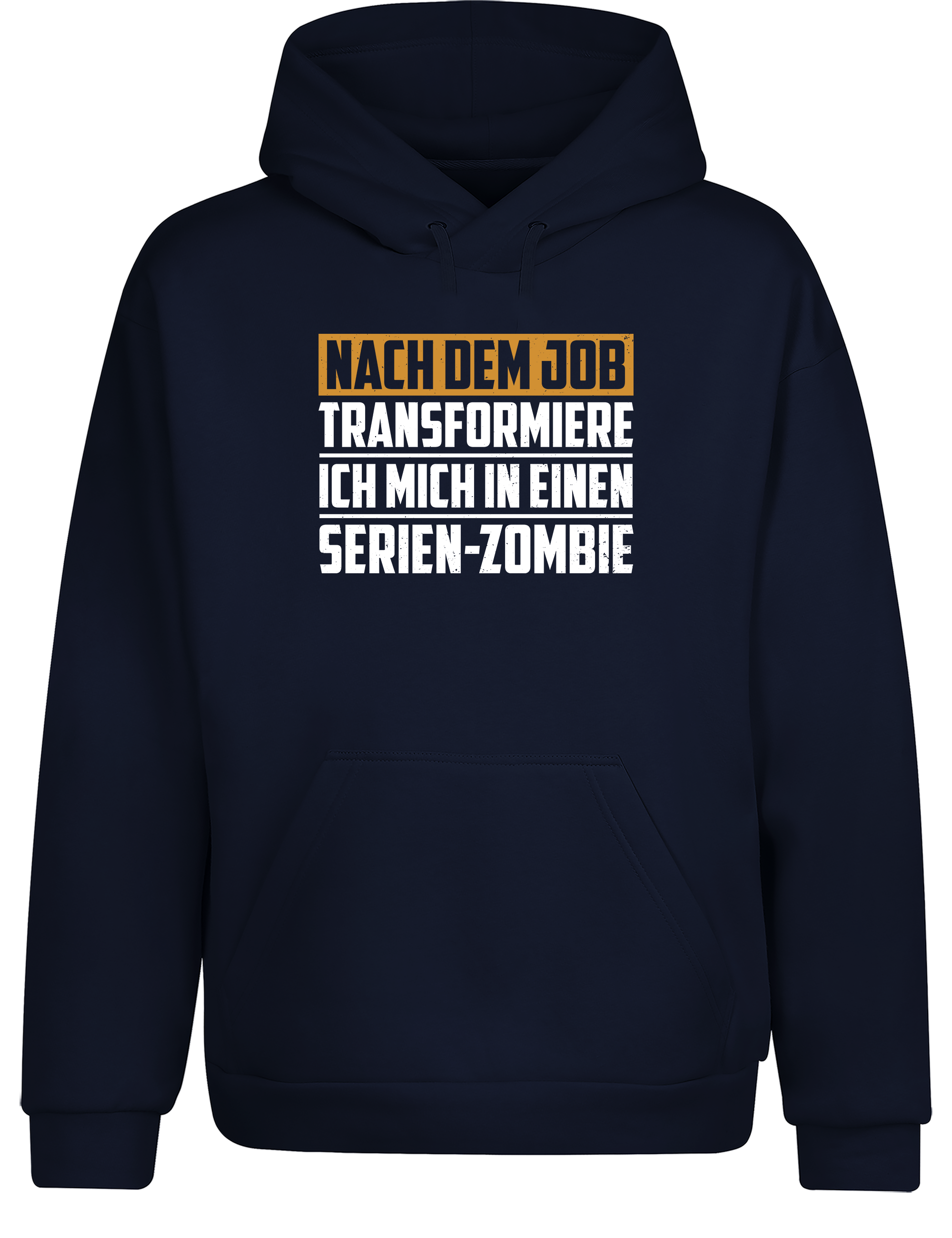 Nach dem Job Serien-Zombie – Lustiger Hoodie | Kapuzenpullover für Feierabend & Couch-Marathon