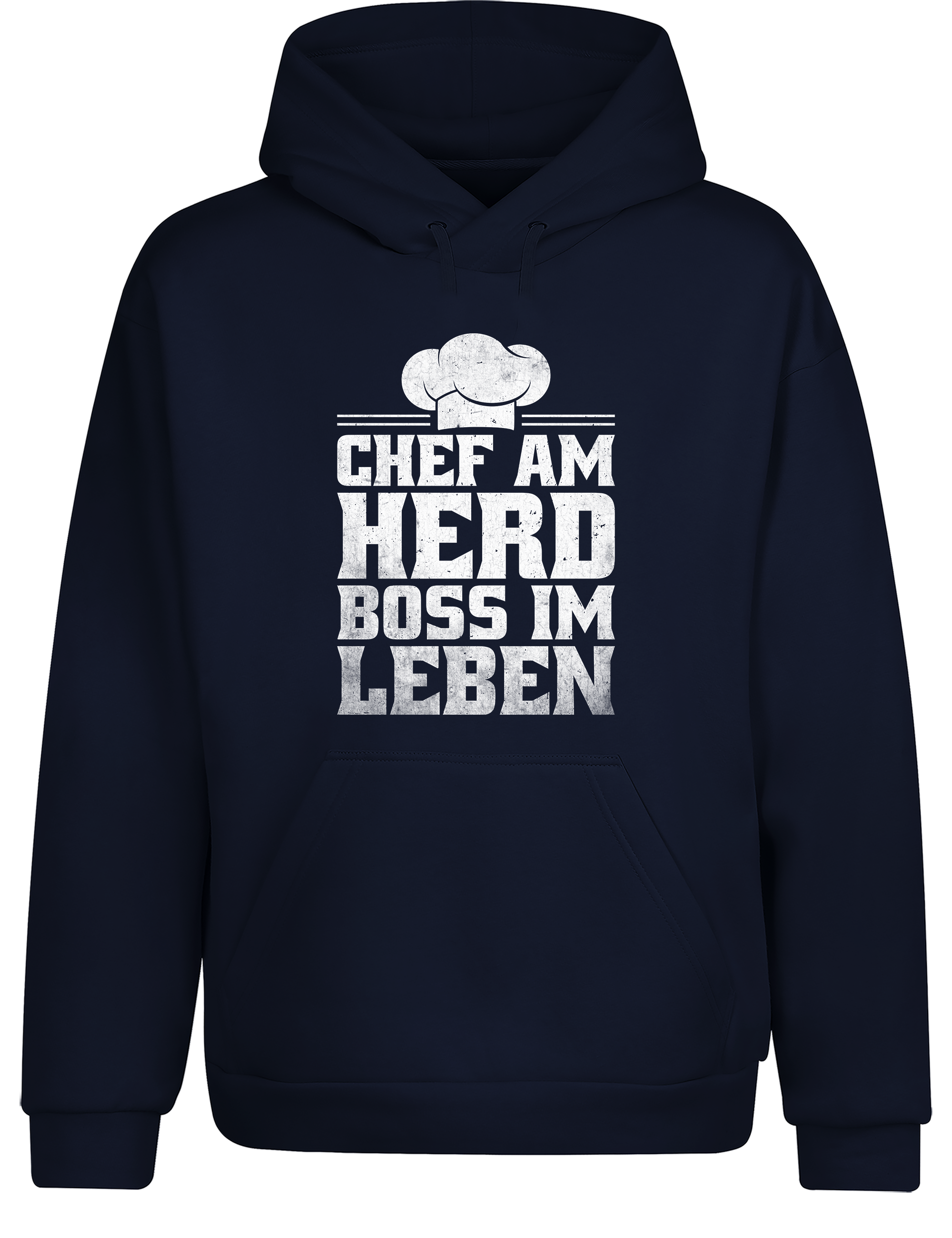 Unisex Hoodie „Chef am Herd Boss im Leben“ | Cooler Koch Hoodie für Küchenbosse