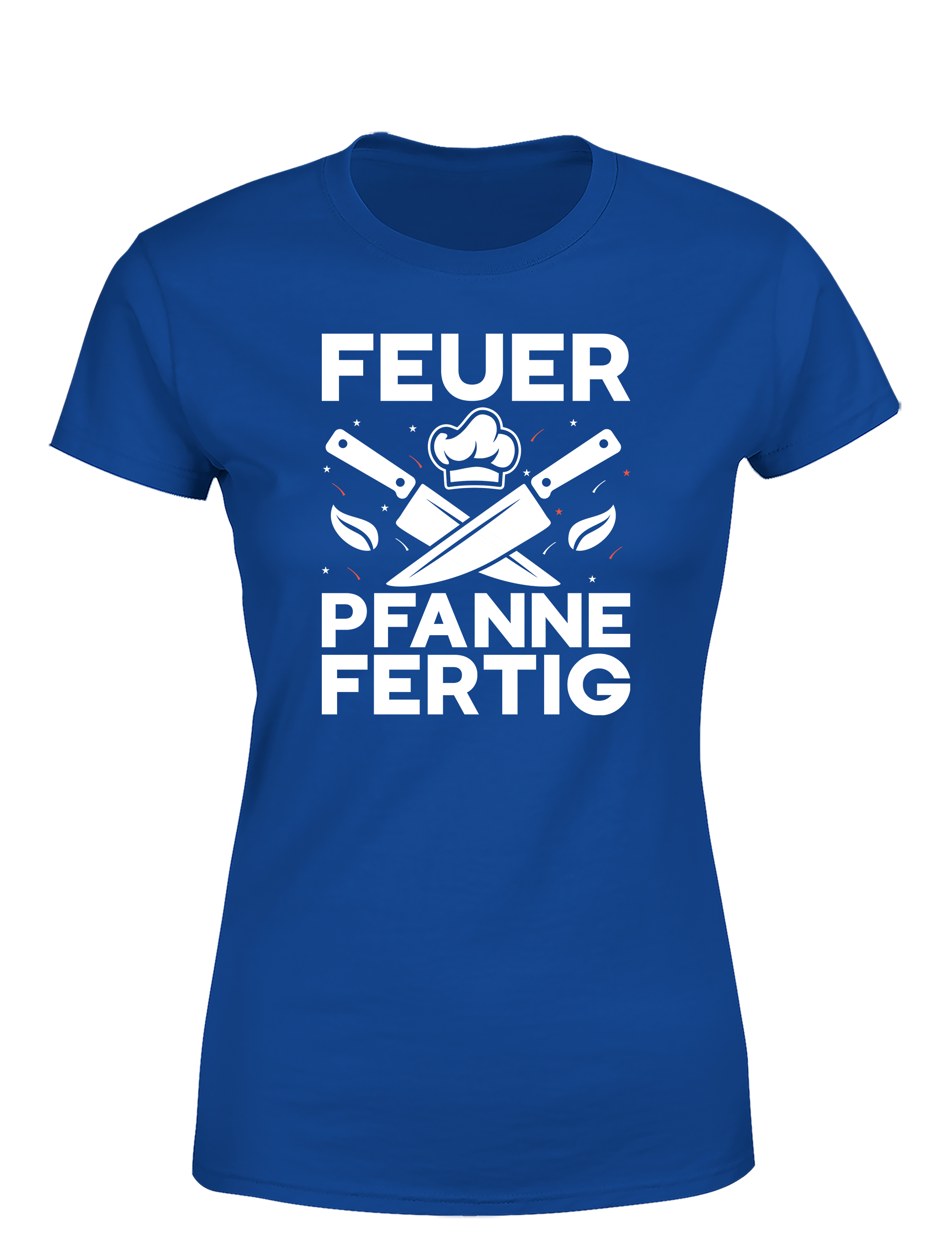 Damen T-Shirt „Feuer Pfanne Fertig“ | Cooles Koch Shirt für Frauen mit Küchenpower