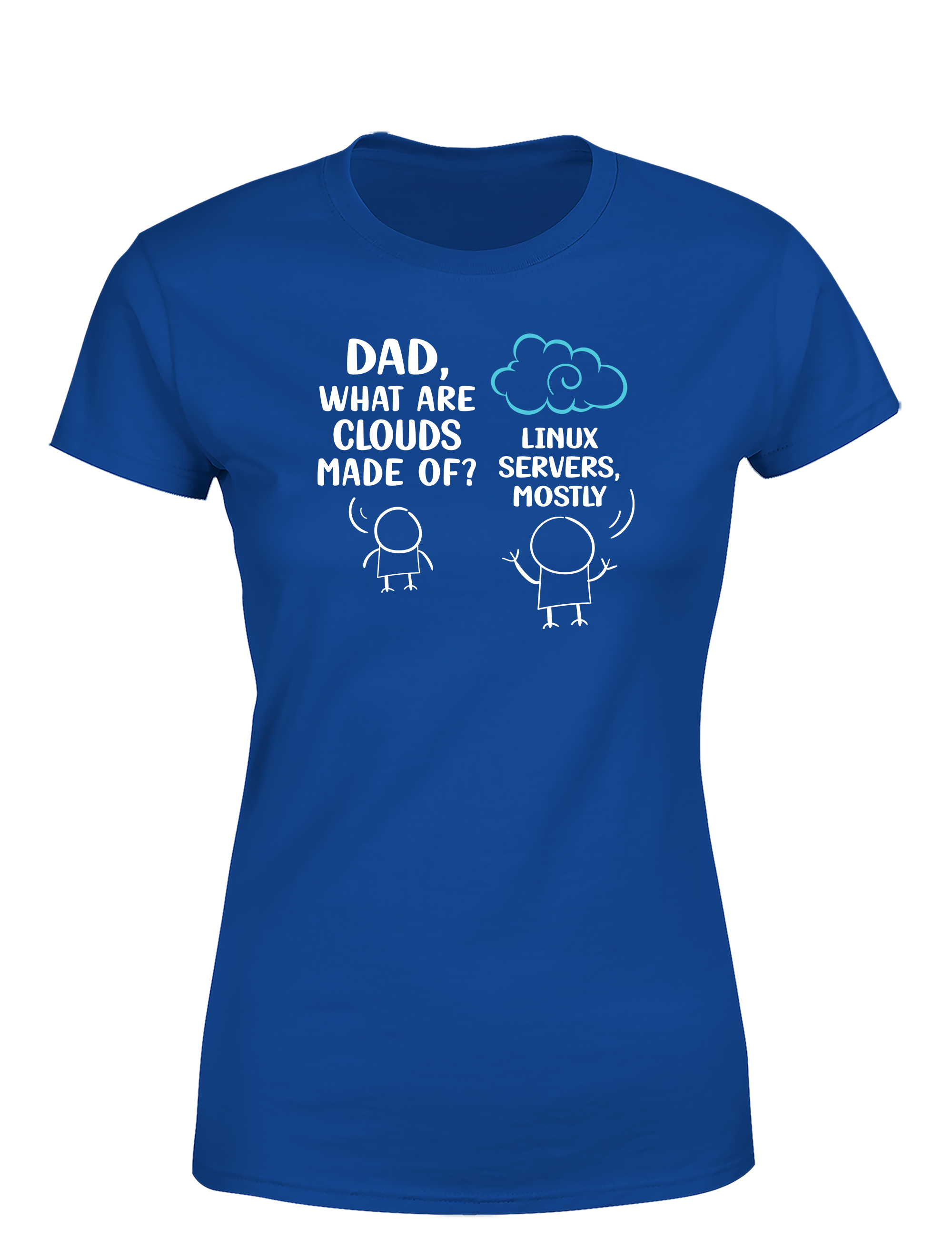 Dad, What Are Clouds Made Of? Linux Servers Mostly – Lustiges Damen T-Shirt für Entwicklerinnen, Admins & IT-Fans