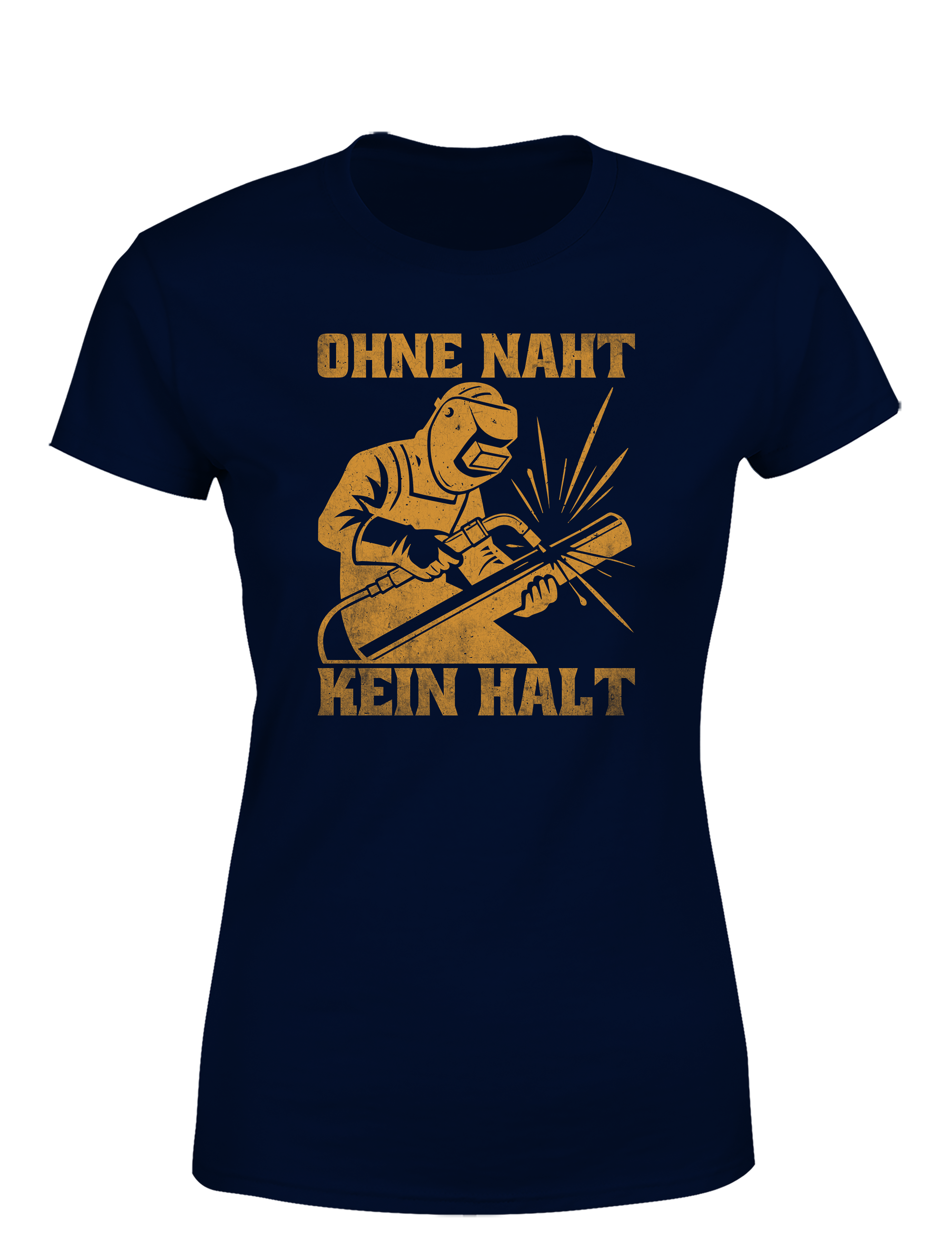 Ohne Naht kein Halt – Damen T-Shirt im Retro Stil | Lustiges Shirt für Schweißerinnen, Metallbauerinnen & Handwerkerinnen
