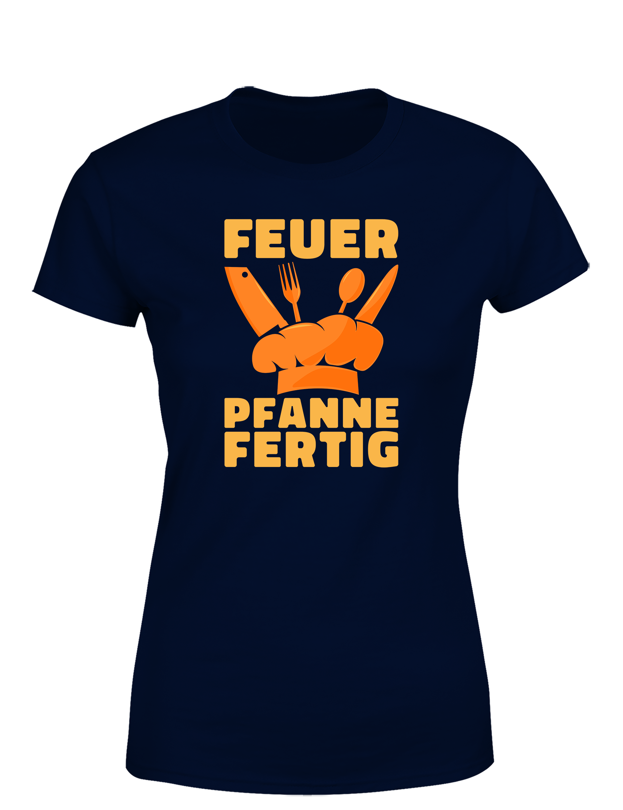 Damen T-Shirt „Feuer Pfanne Fertig“ | Lustiges Koch Shirt für Frauen mit Power
