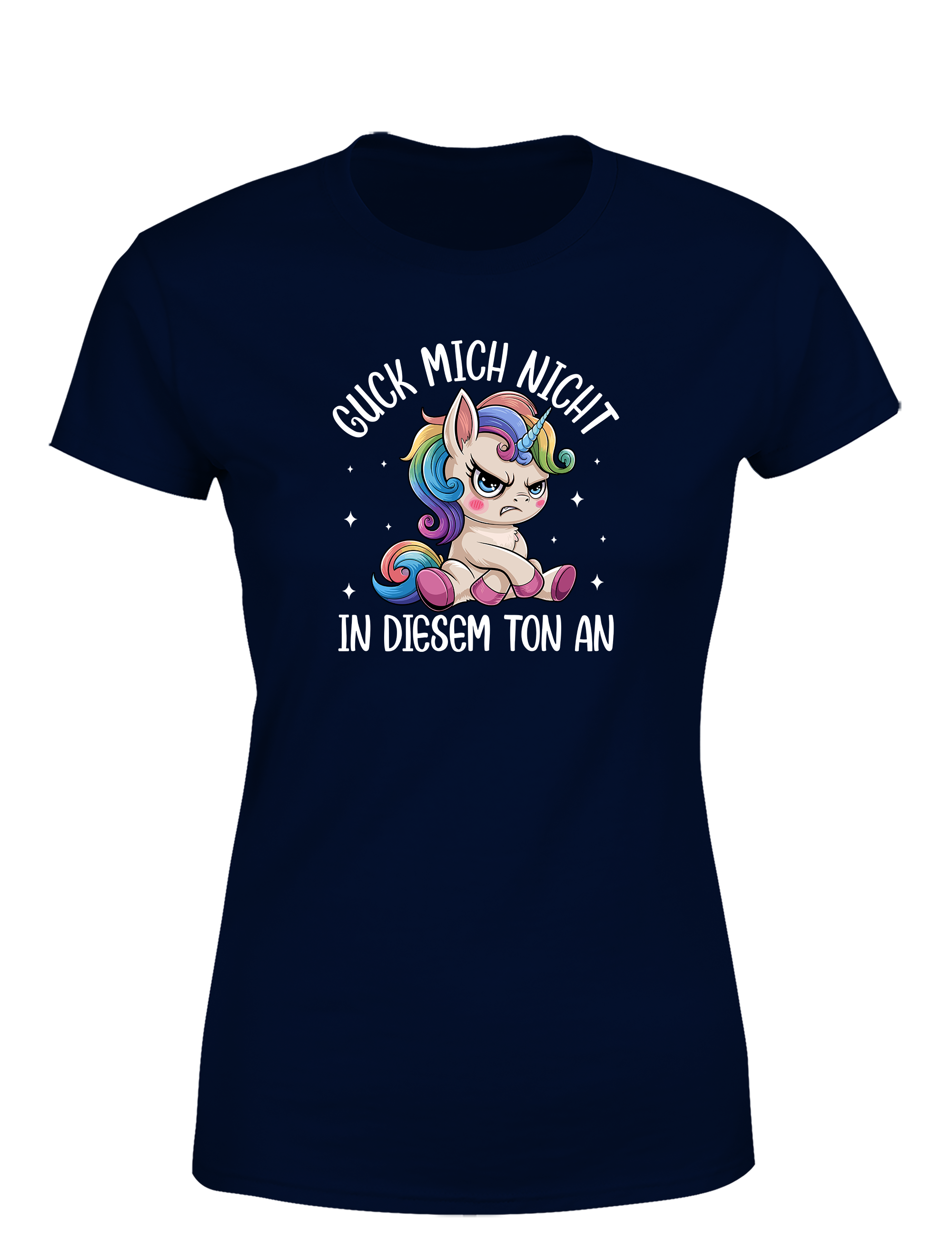 Sarkastisches Damen T-Shirt „Guck mich nicht in diesem Ton an“ | Lustiges Einhorn Shirt für Frauen