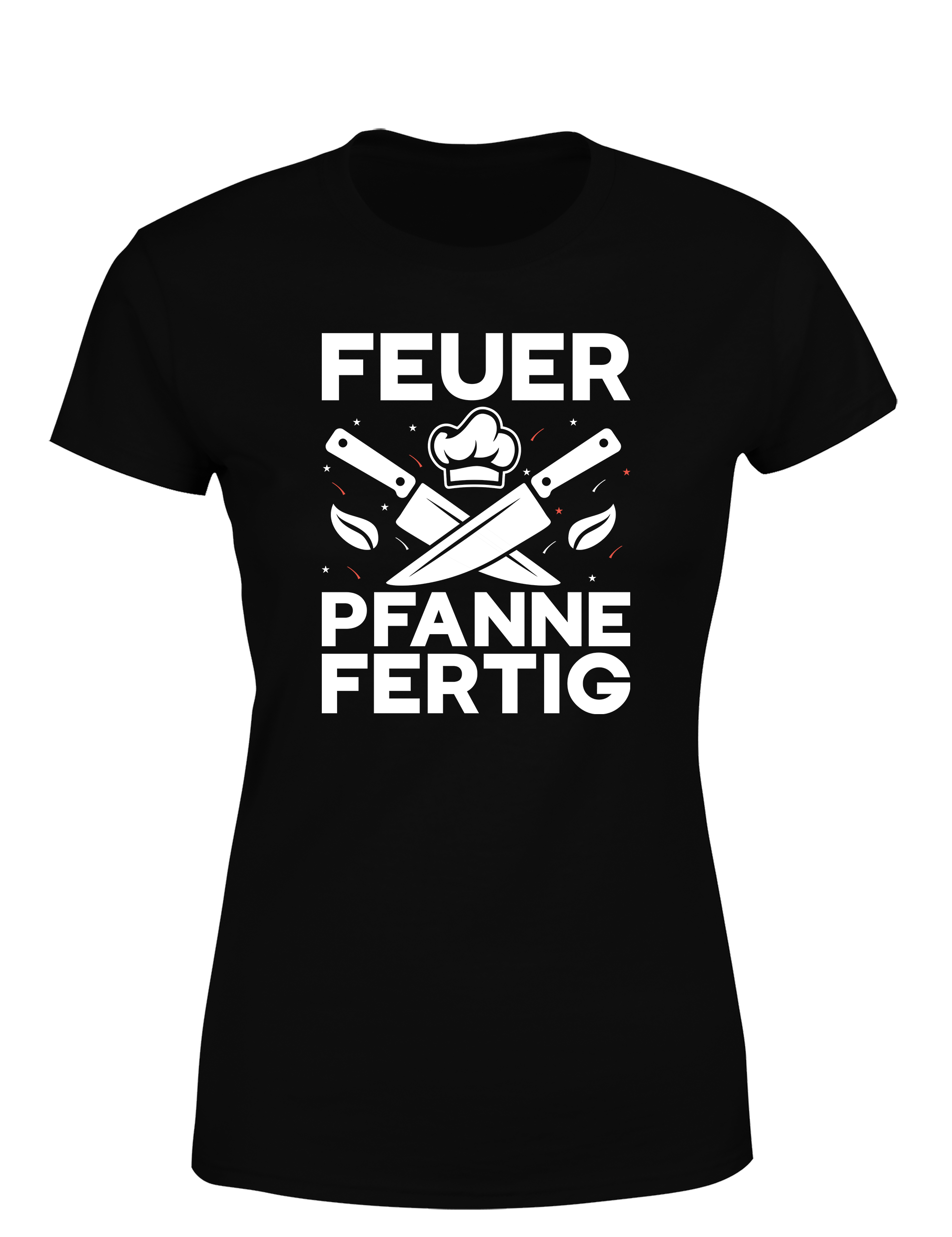 Damen T-Shirt „Feuer Pfanne Fertig“ | Cooles Koch Shirt für Frauen mit Küchenpower