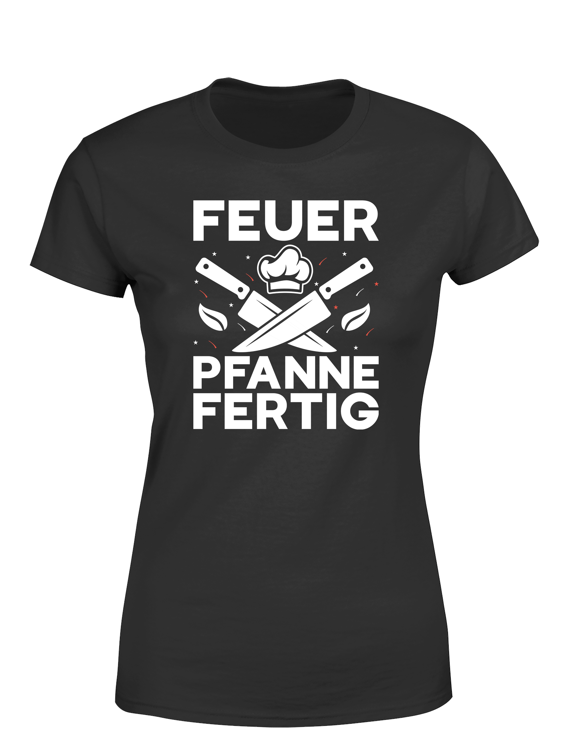 Damen T-Shirt „Feuer Pfanne Fertig“ | Cooles Koch Shirt für Frauen mit Küchenpower