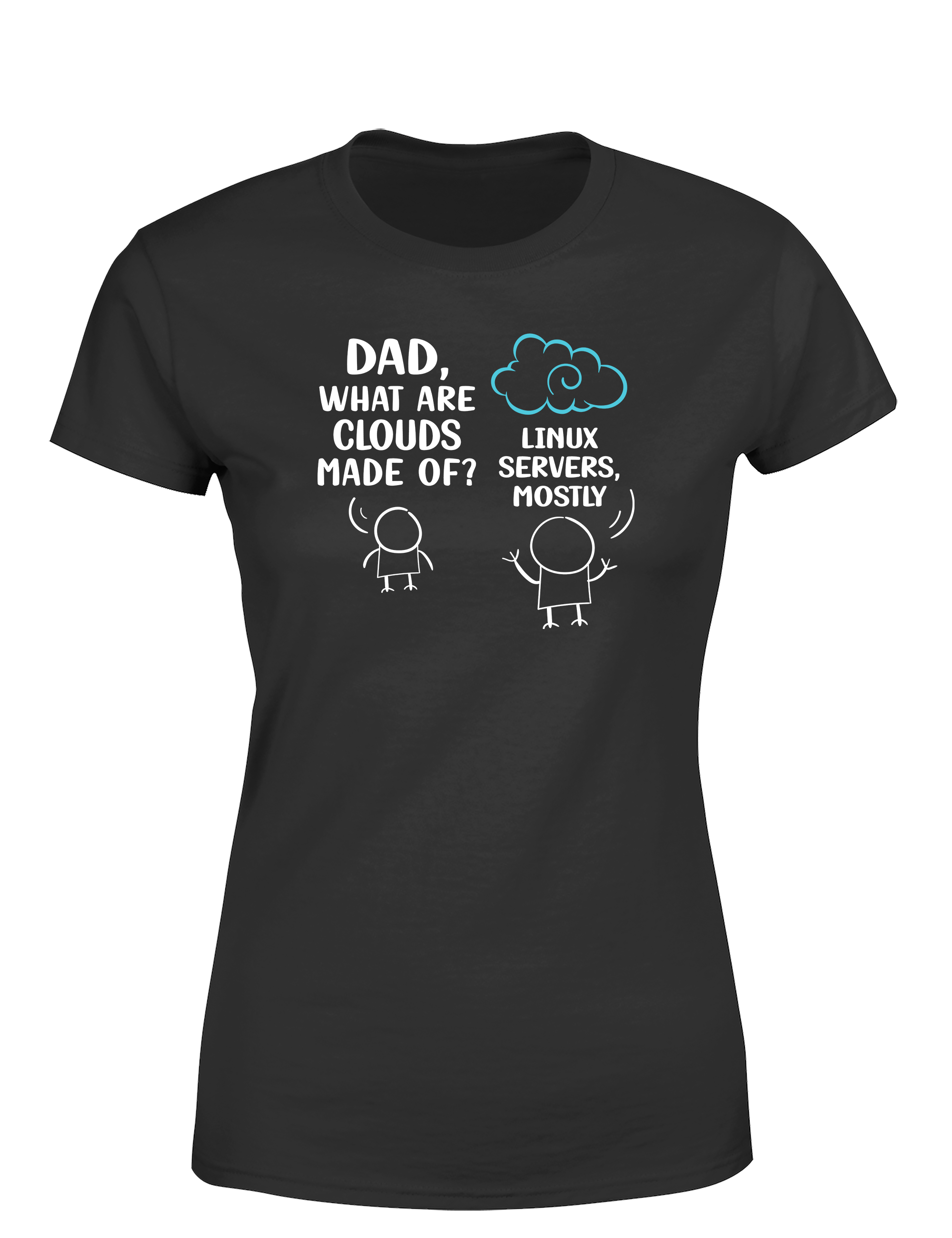 Dad, What Are Clouds Made Of? Linux Servers Mostly – Lustiges Damen T-Shirt für Entwicklerinnen, Admins & IT-Fans