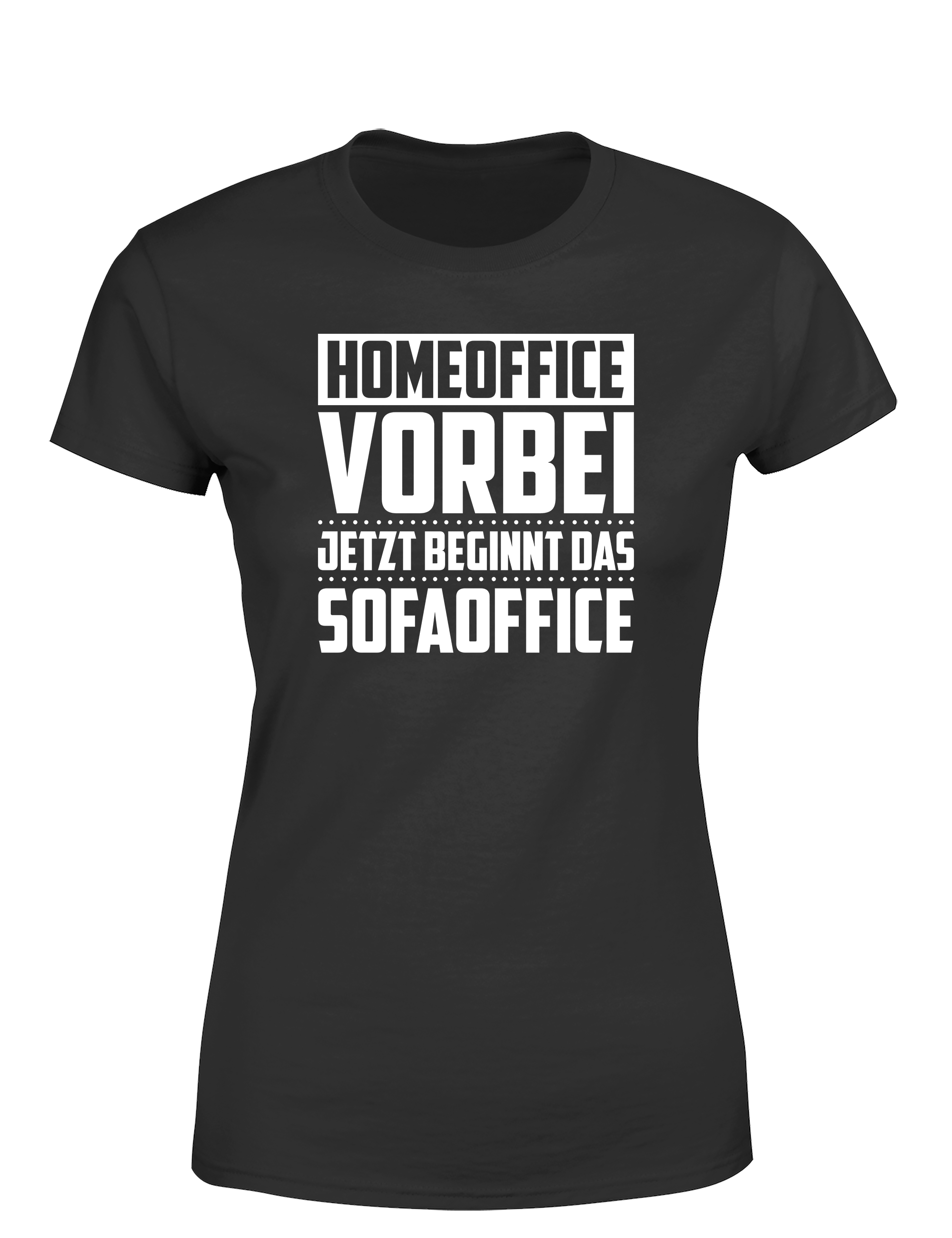 Homeoffice vorbei – Damen T-Shirt „Sofaoffice“ | Lustiges Shirt für Büroqueens, Couchliebhaberinnen & Feierabend-Fans