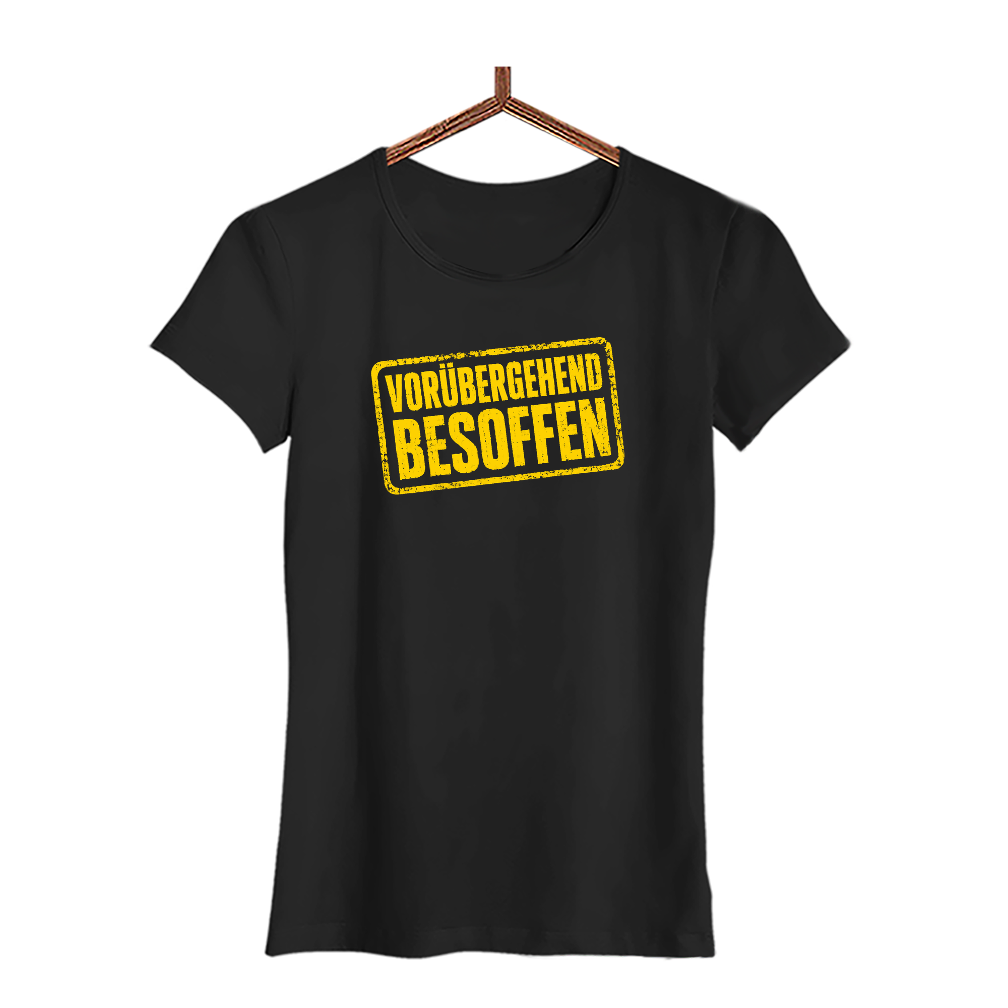 Damen T-Shirt vorübergehend besoffen