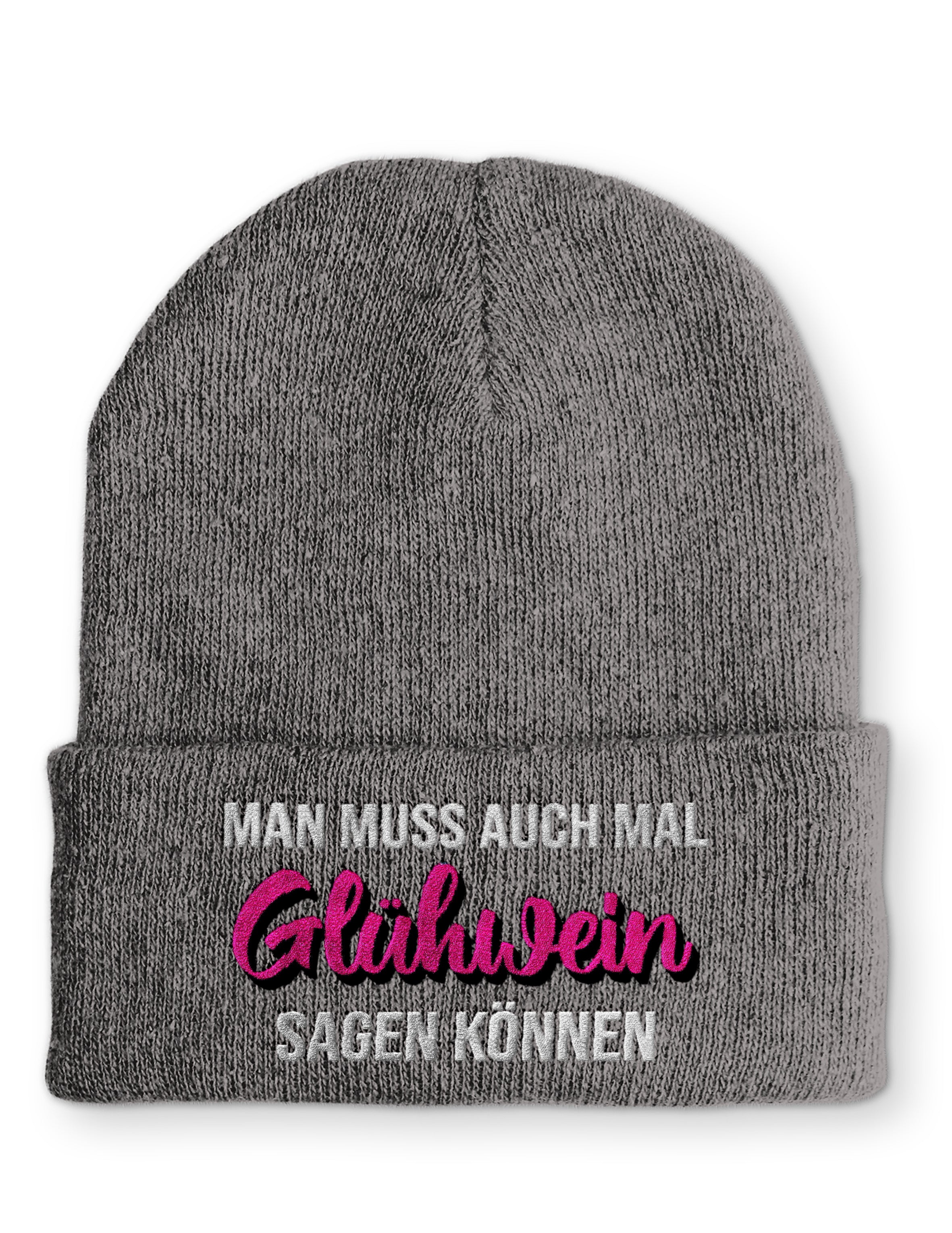 Man muss auch mal Glühwein sagen können Beanie Mütze mit Spruch