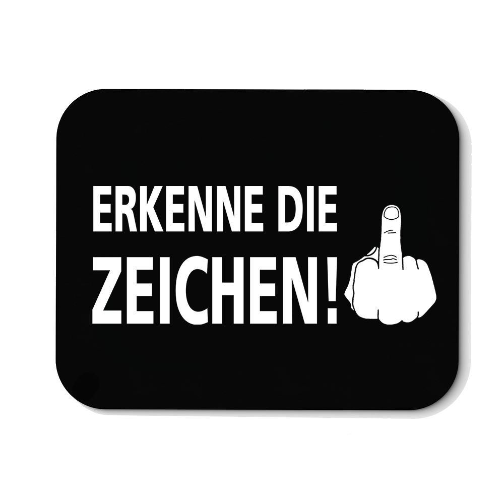 Mousepad Erkenne die Zeichen