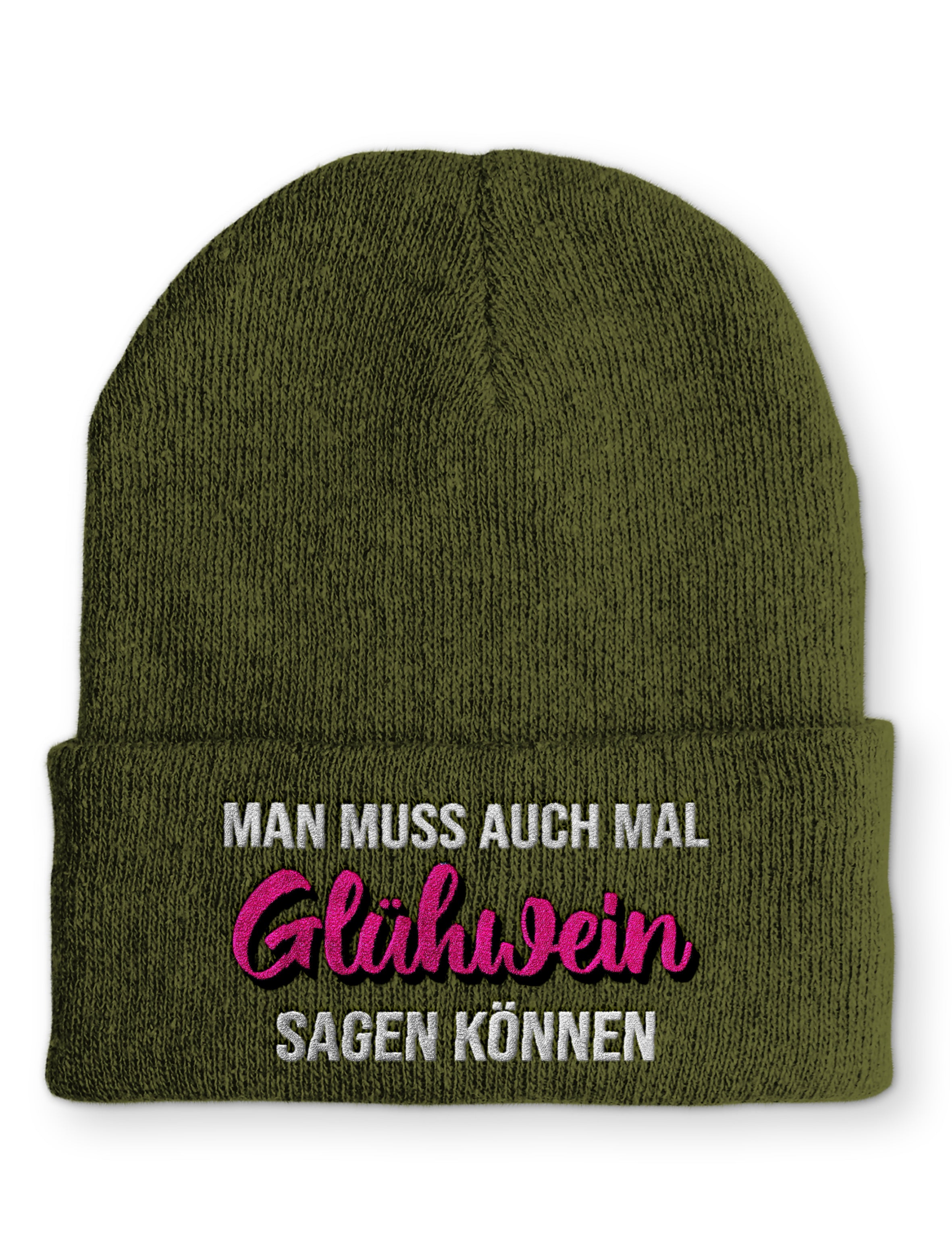 Man muss auch mal Glühwein sagen können Beanie Mütze mit Spruch