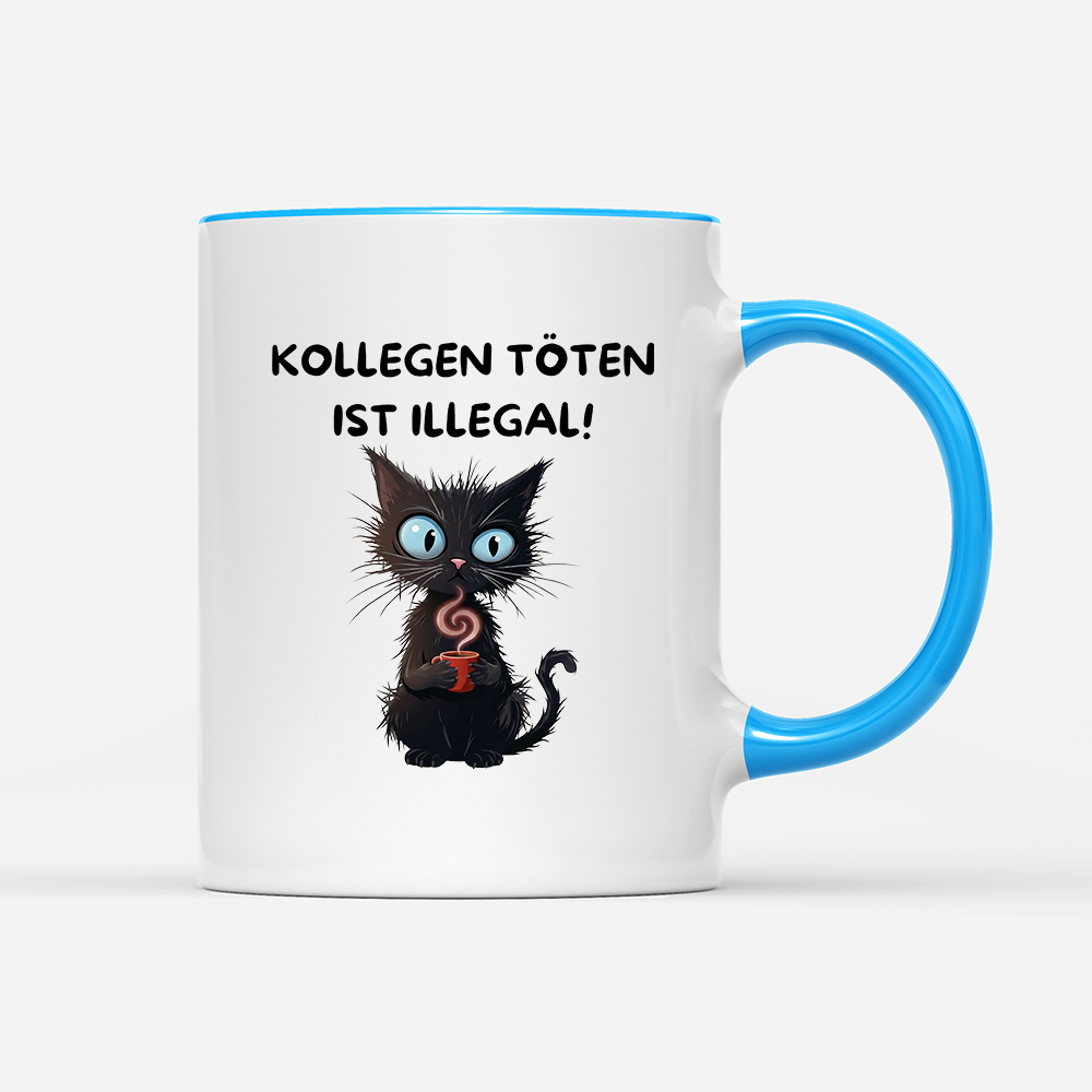 Tasse Kollegen töten ist illegal