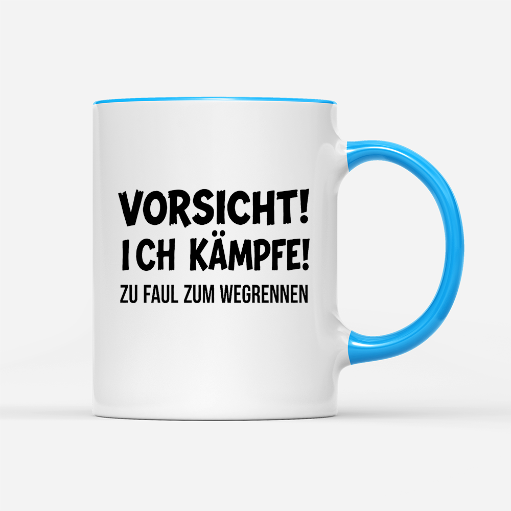 Tasse Vorsicht! Ich kämpfe!