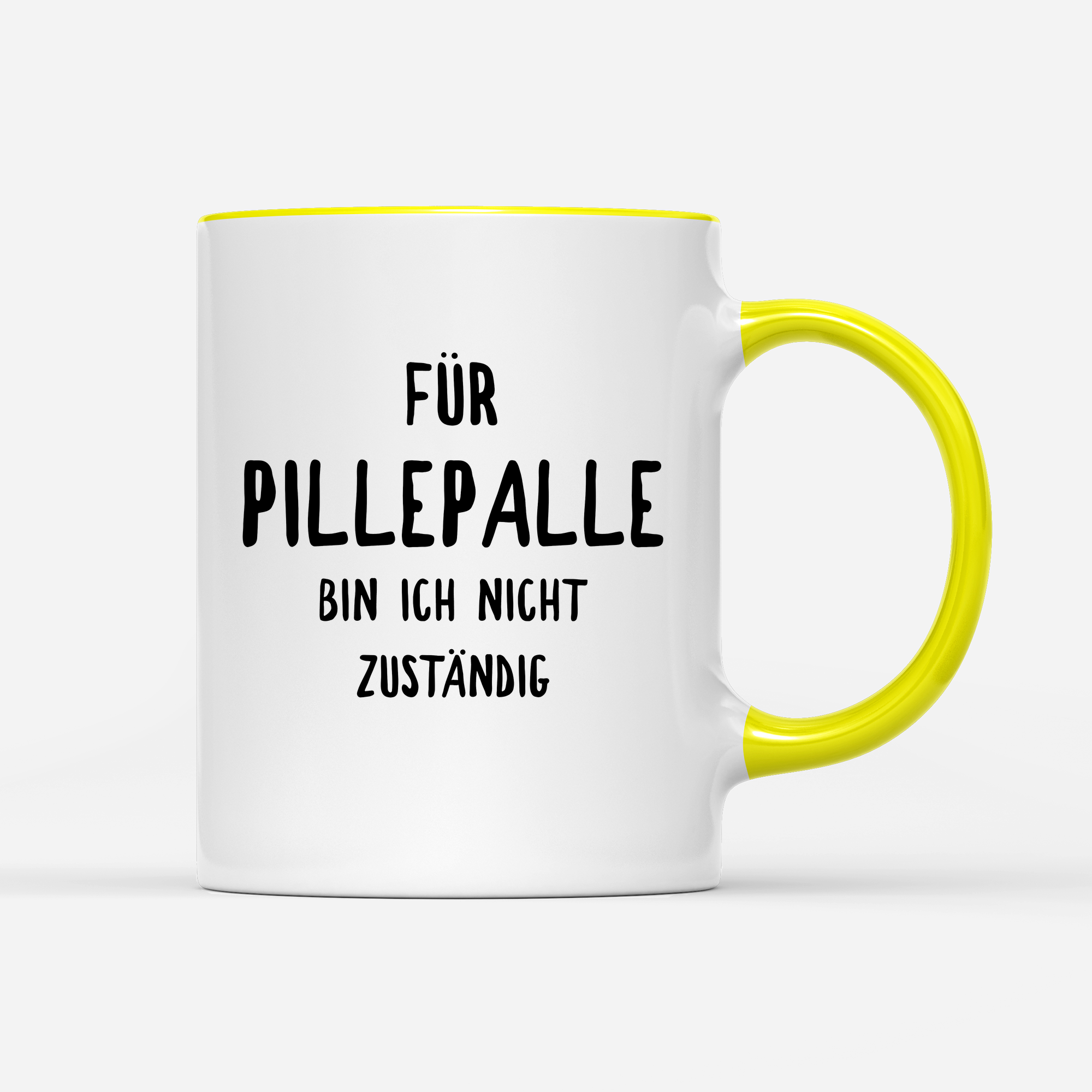 Tasse Für Pillepalle bin ich nicht zuständig