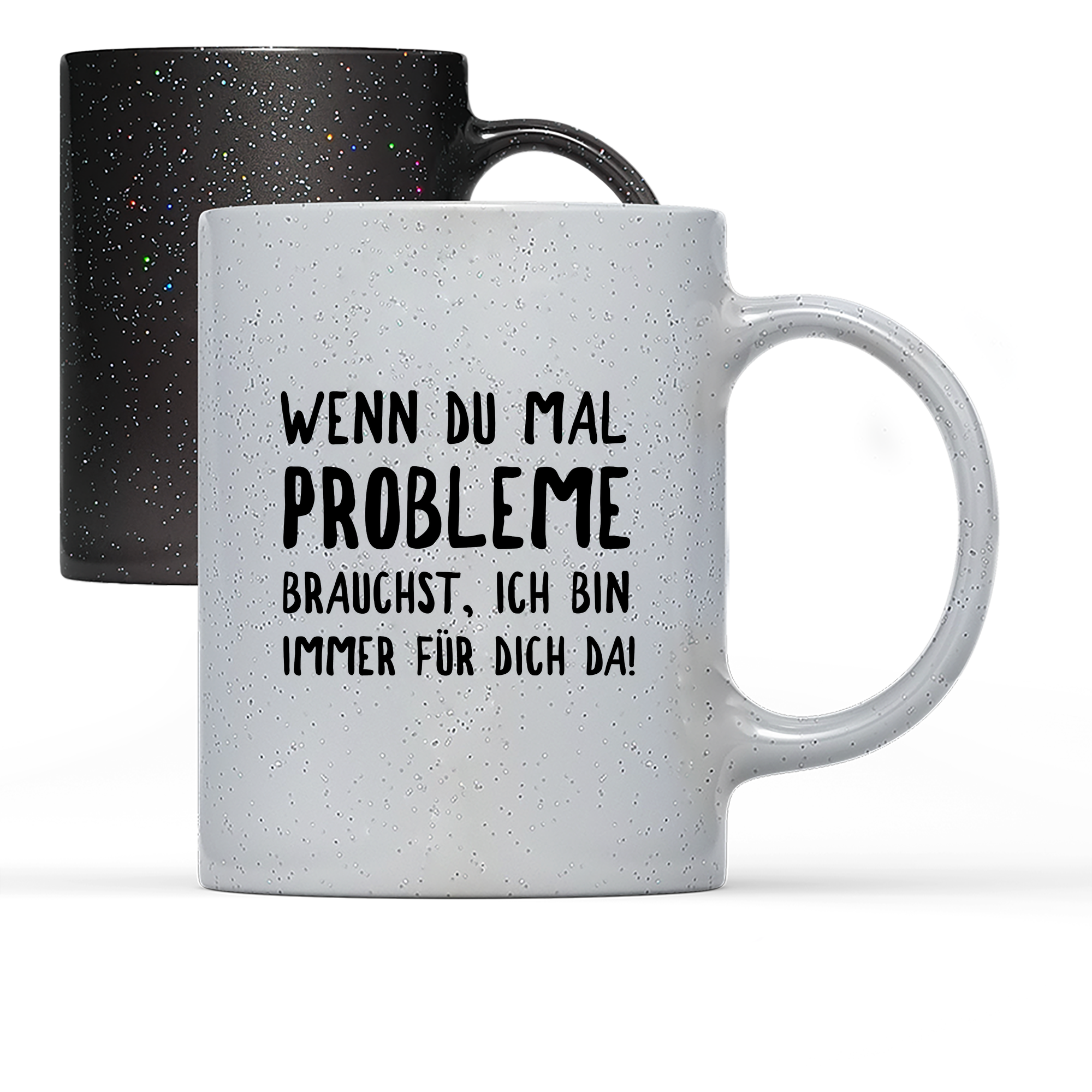 Tasse Magic Wenn du mal Probleme brauchst